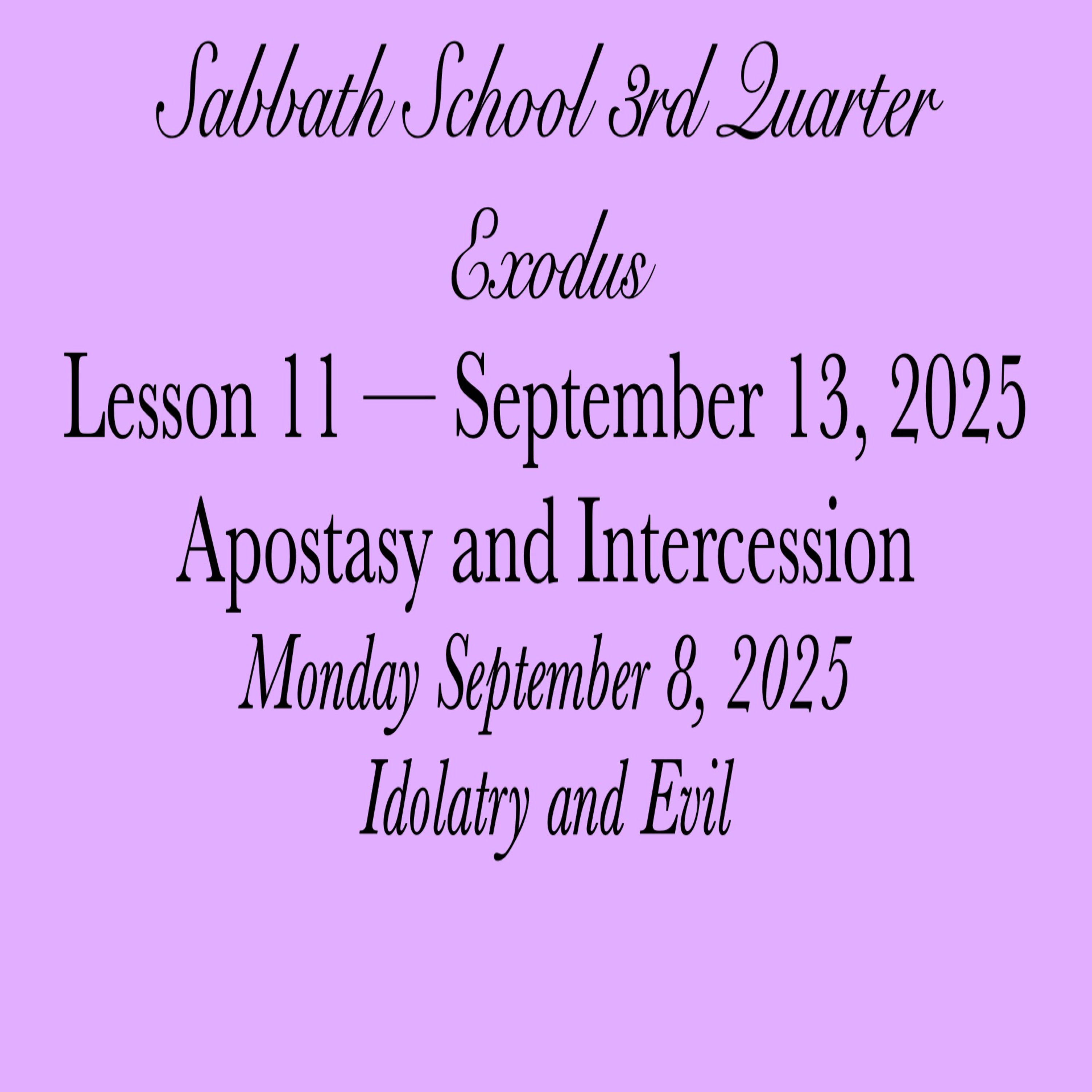 Apostasy and Intercession — Idolatry and Evil