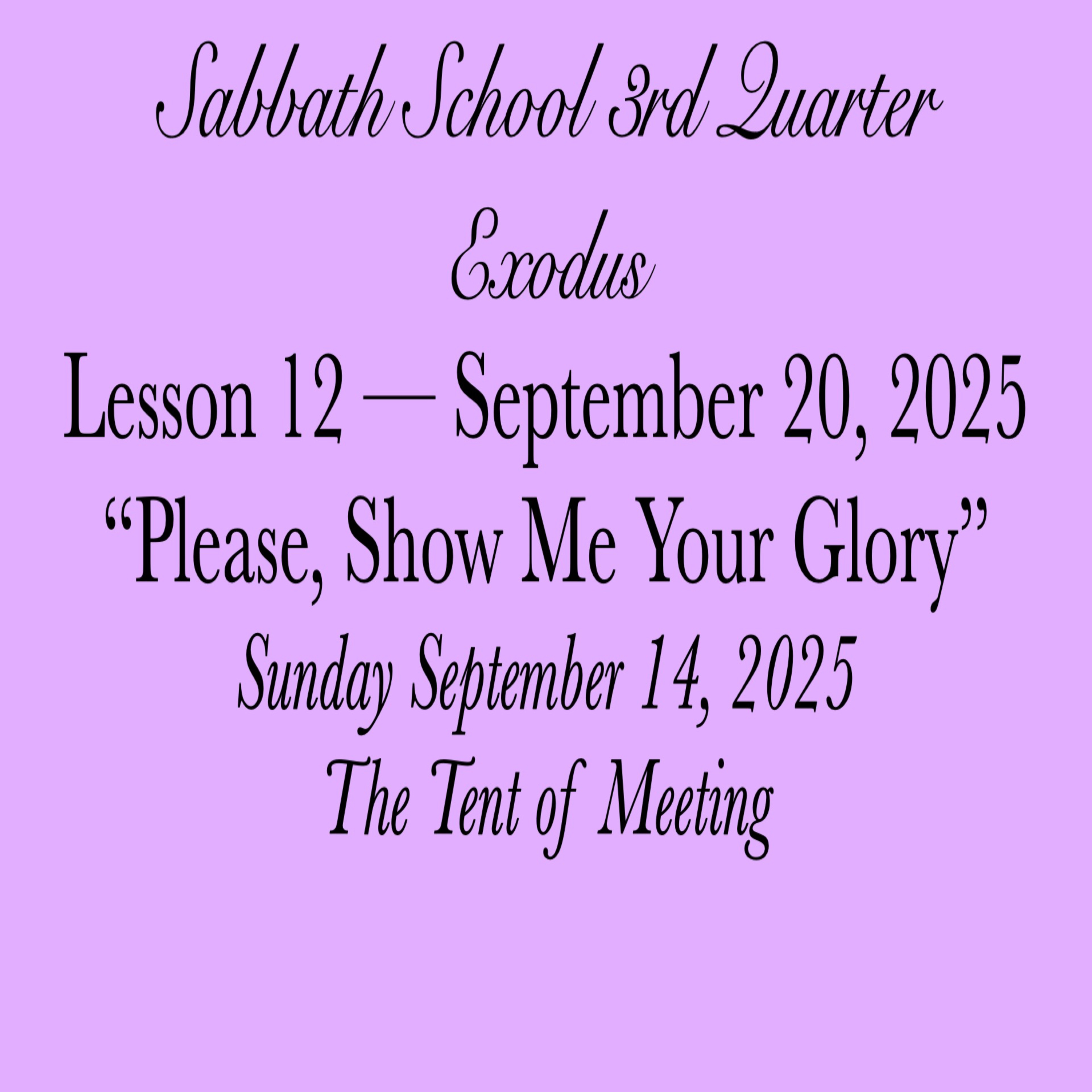 "Please, Show Me Your Glory" — The Tent of Meeting