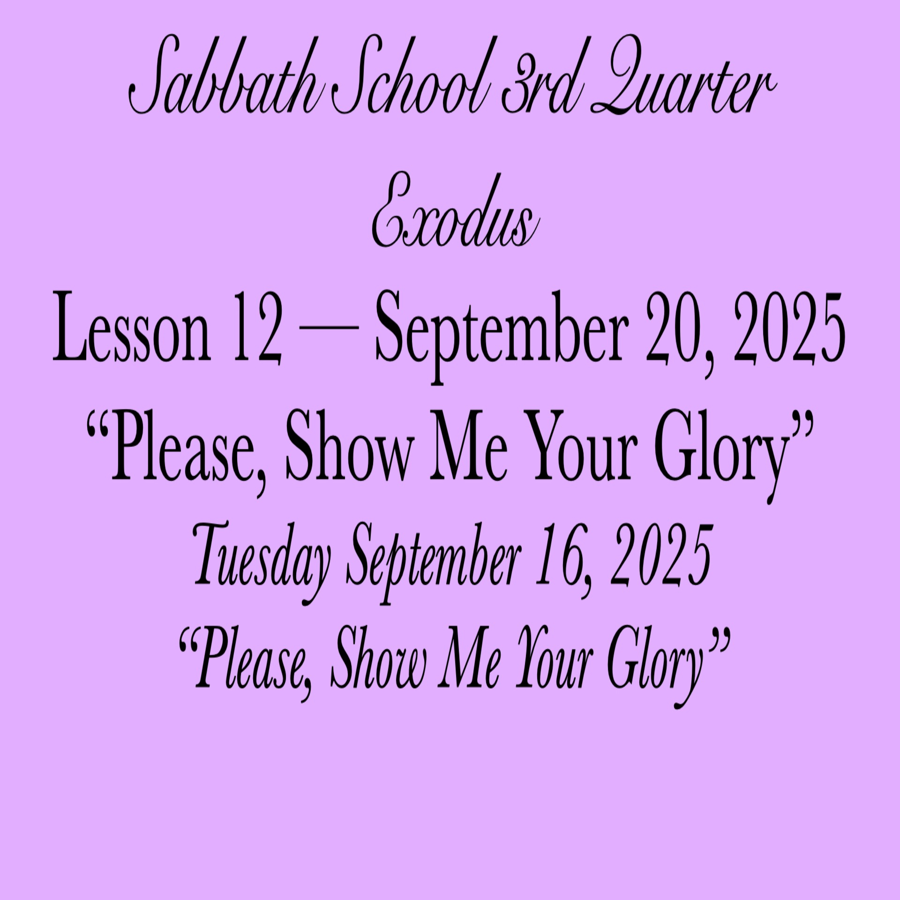 "Please, Show Me Your Glory" — “Please, Show Me Your Glory”