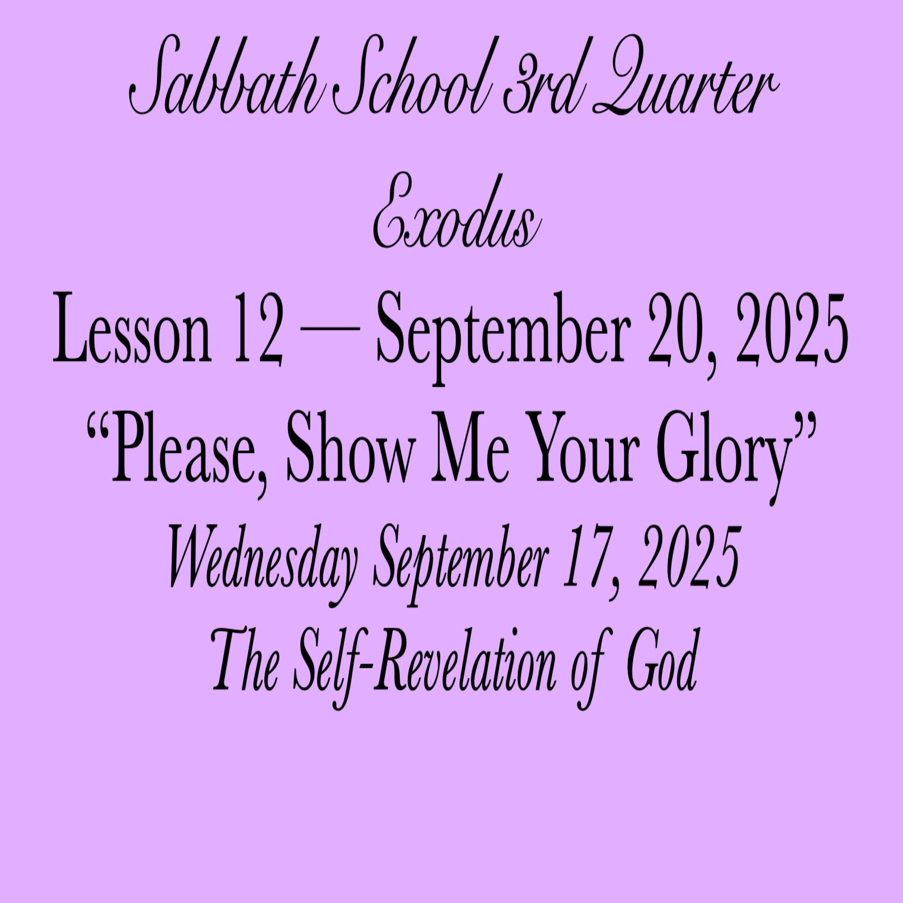 "Please, Show Me Your Glory" — The Self-Revelation of God