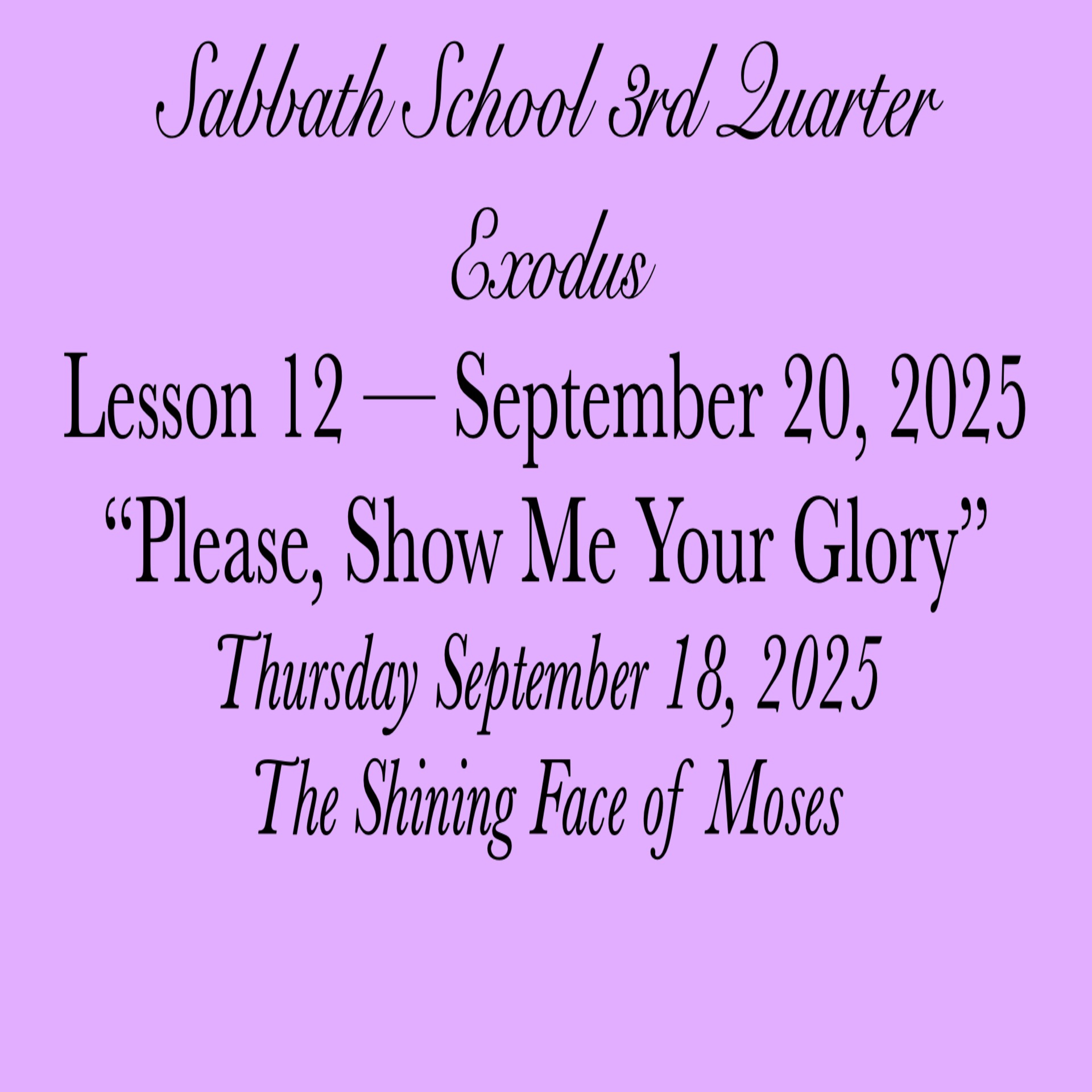 "Please, Show Me Your Glory" — The Shining Face of Moses