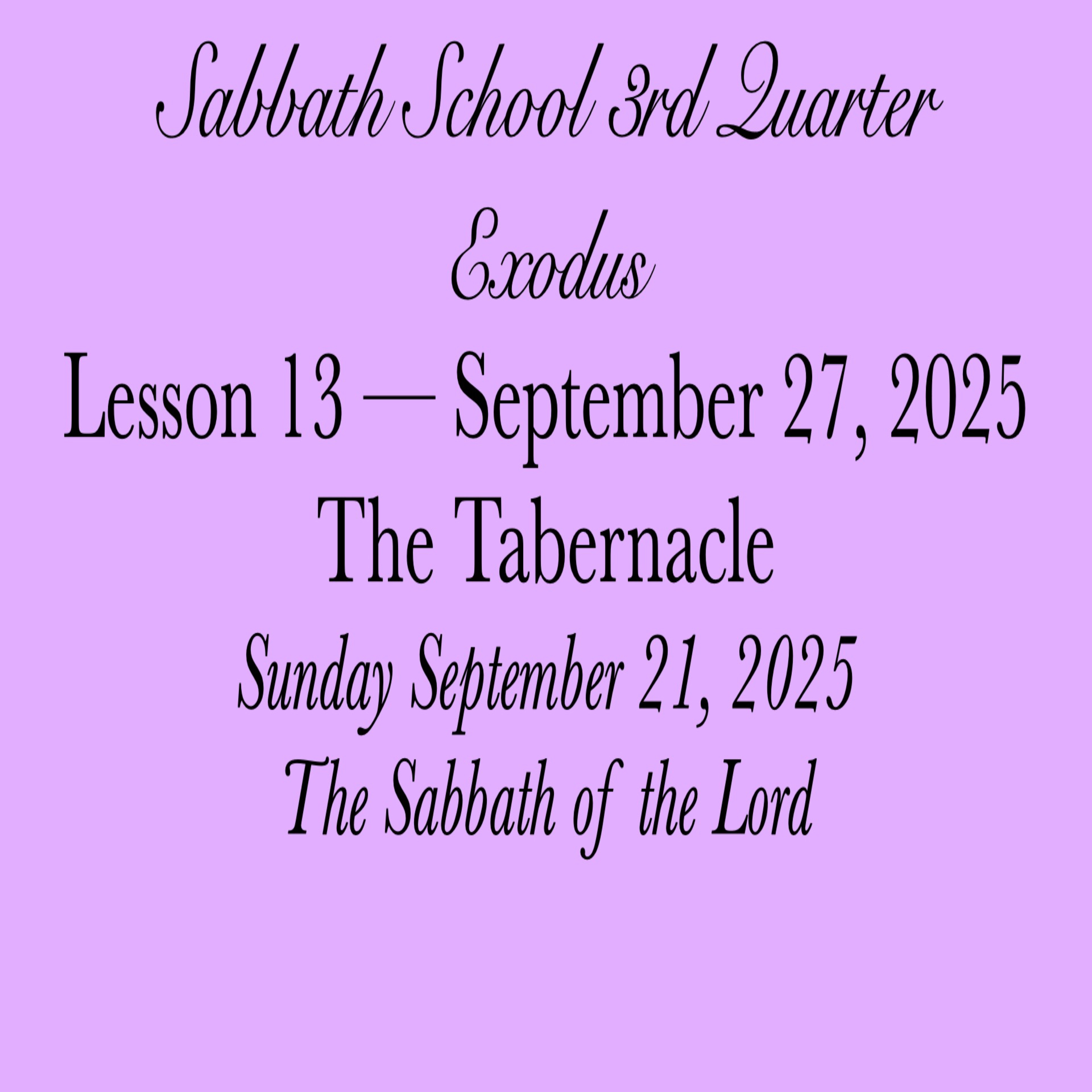 The Tabernacle — The Sabbath of the Lord
