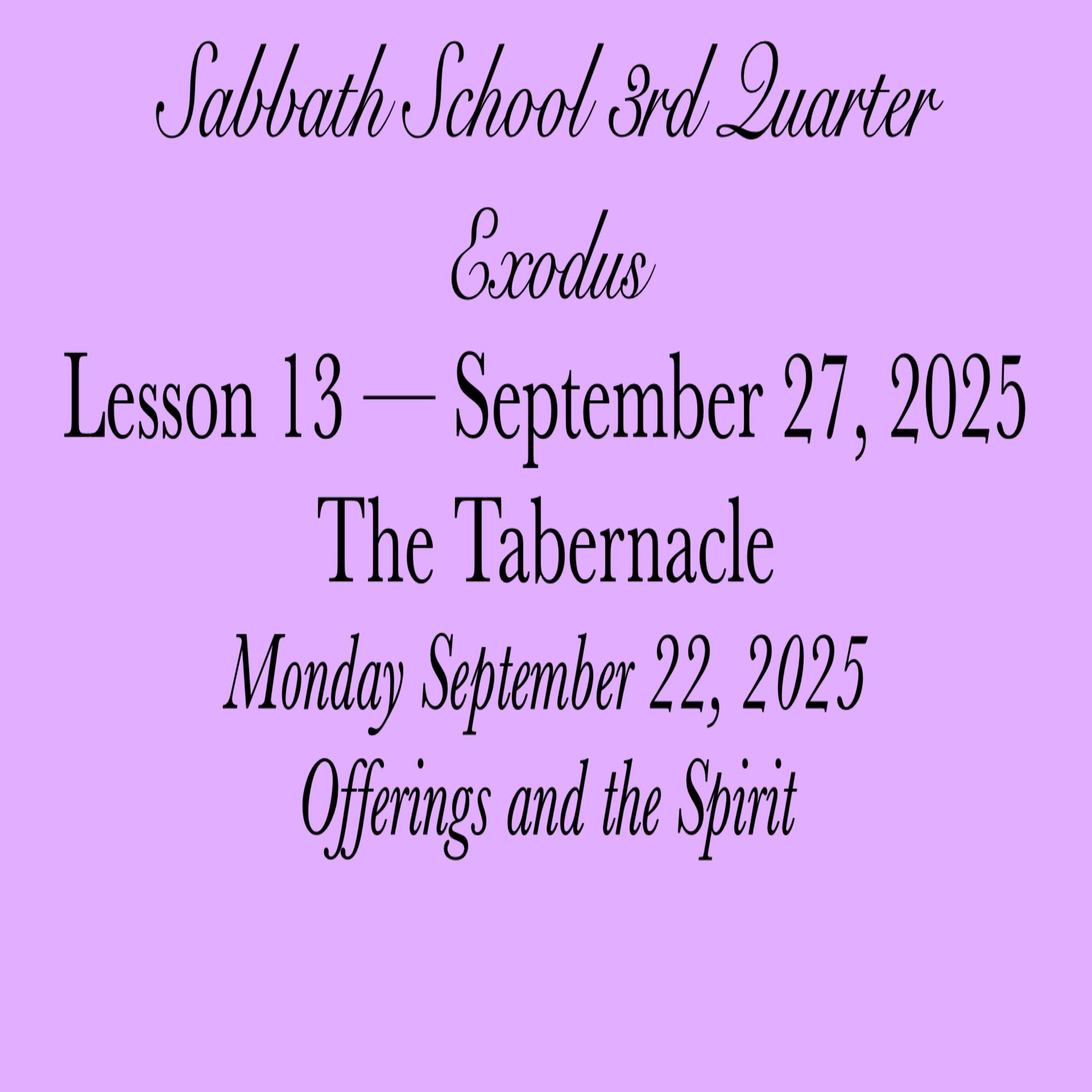 The Tabernacle — Offerings and the Spirit