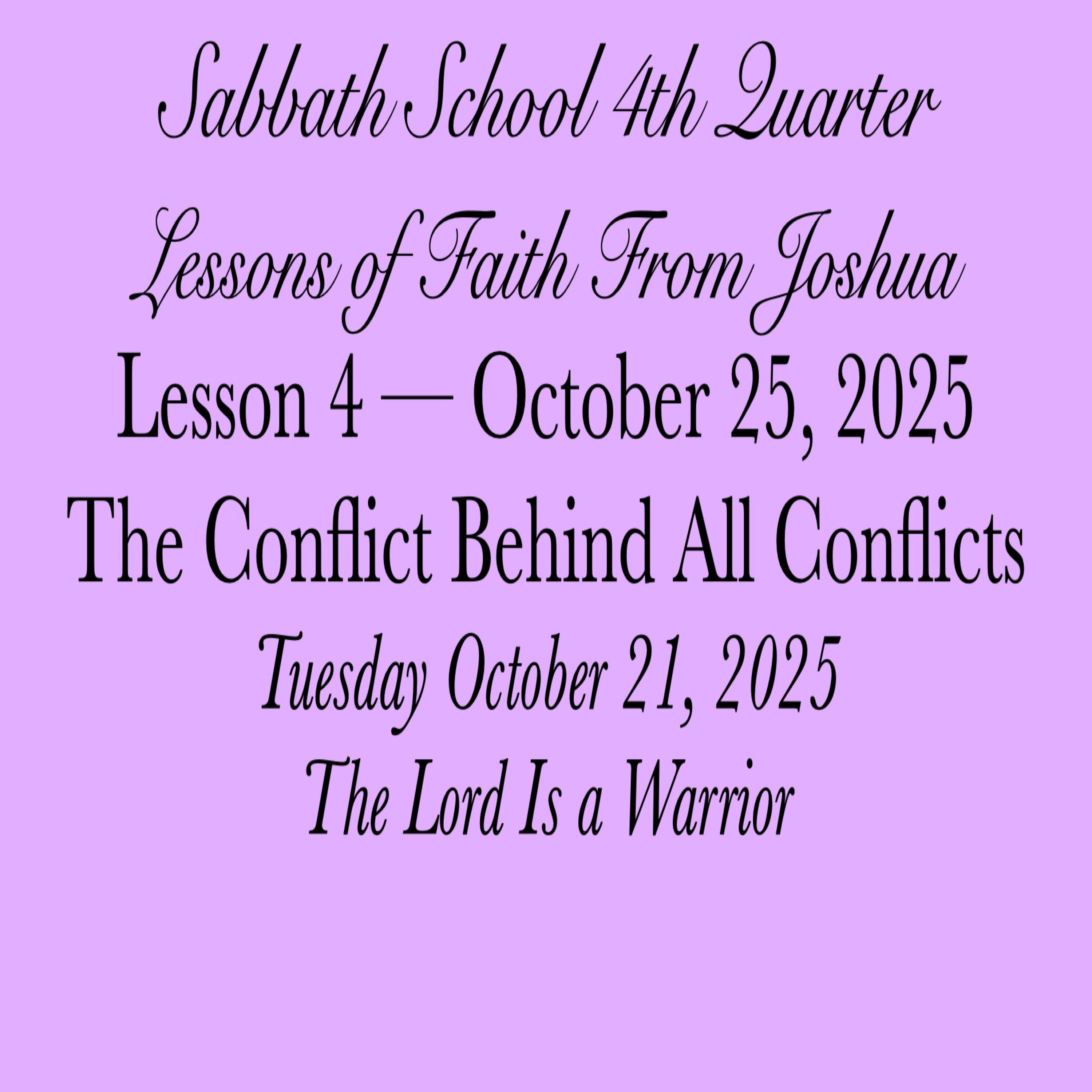 The Conflict Behind All Conflicts — The Lord Is a Warrior