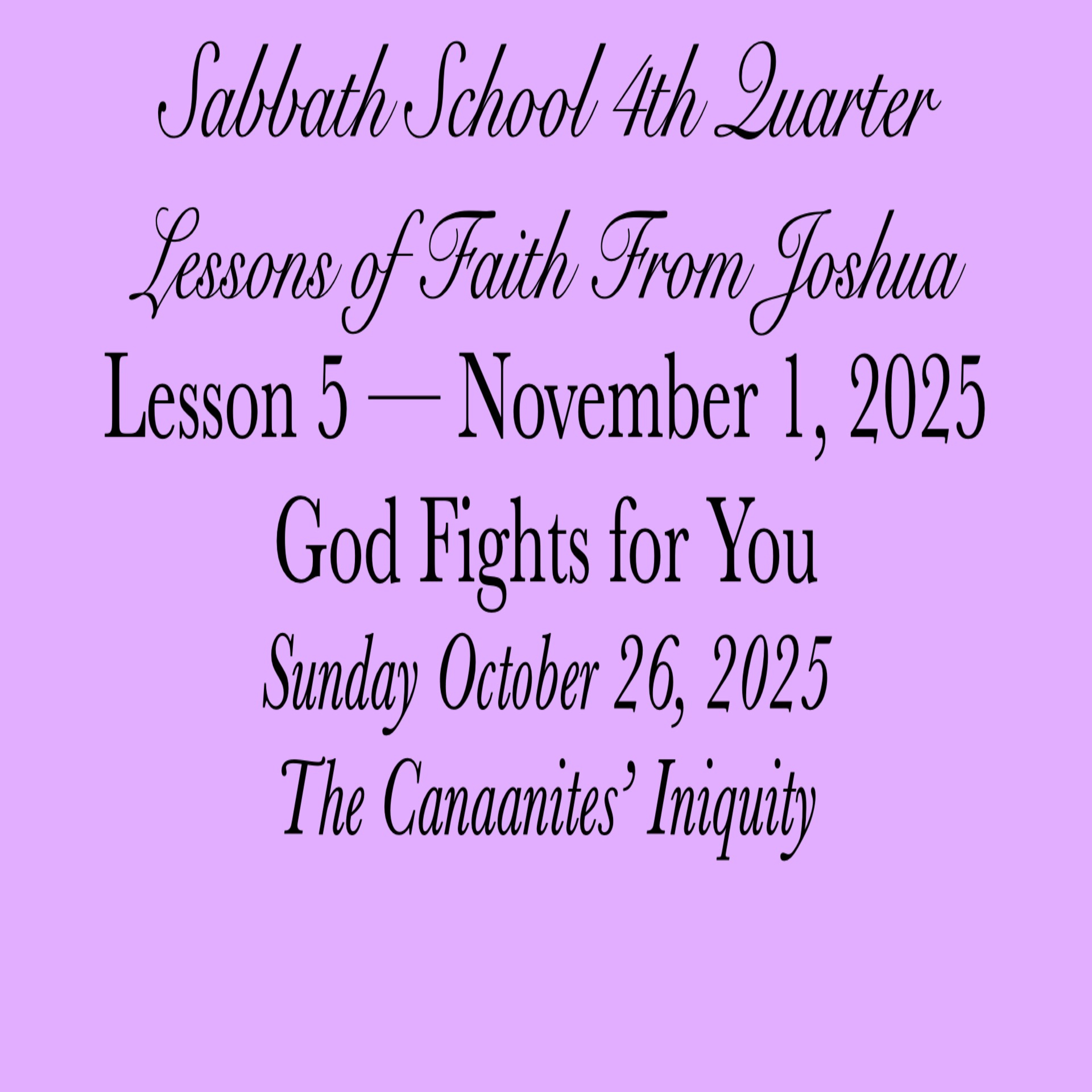 God Fights for You — The Canaanites’ Iniquity