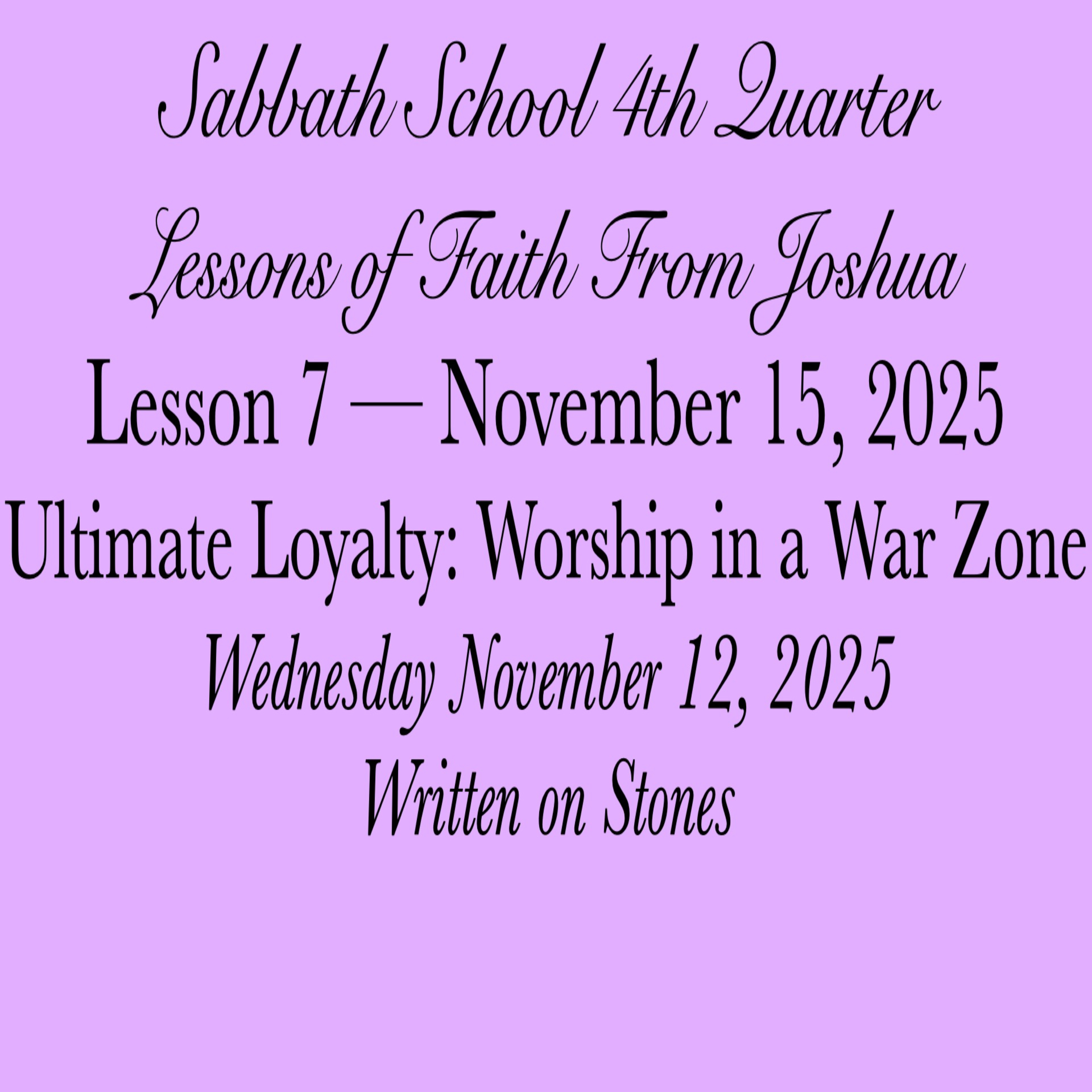 Ultimate Loyalty: Worship in a War Zone — Written on Stones