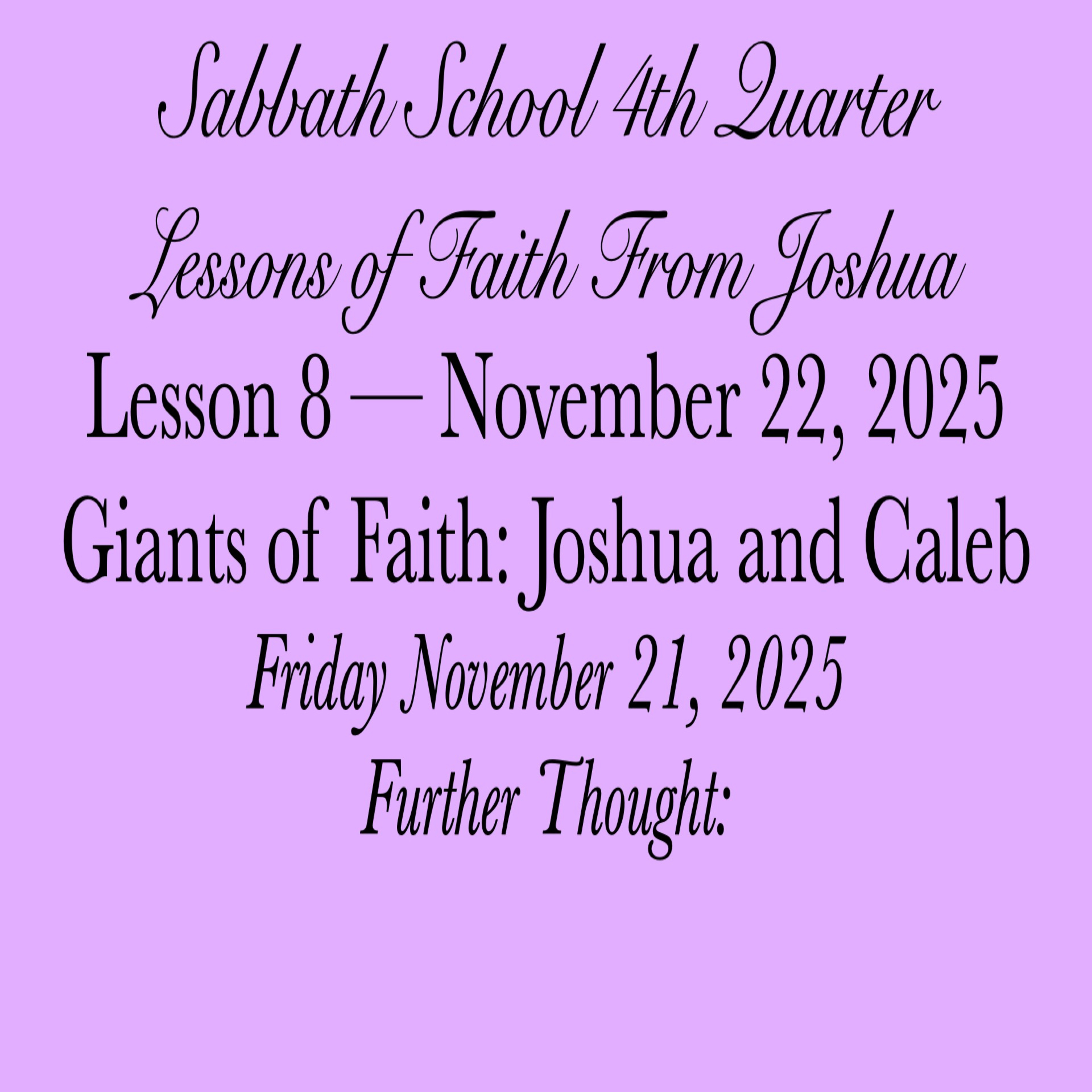 Giants of Faith: Joshua and Caleb — Further Thought: