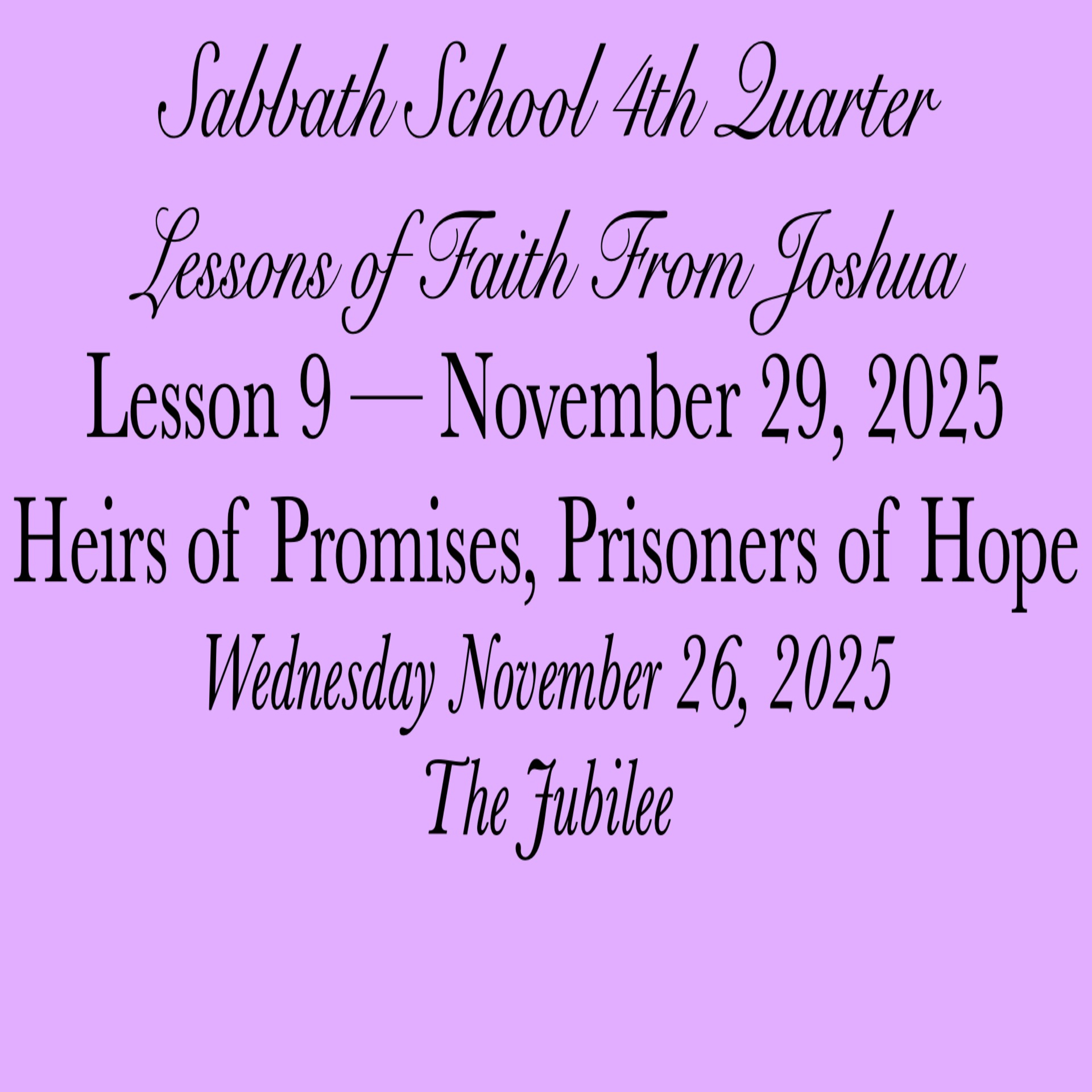 Heirs of Promises, Prisoners of Hope — The Jubilee