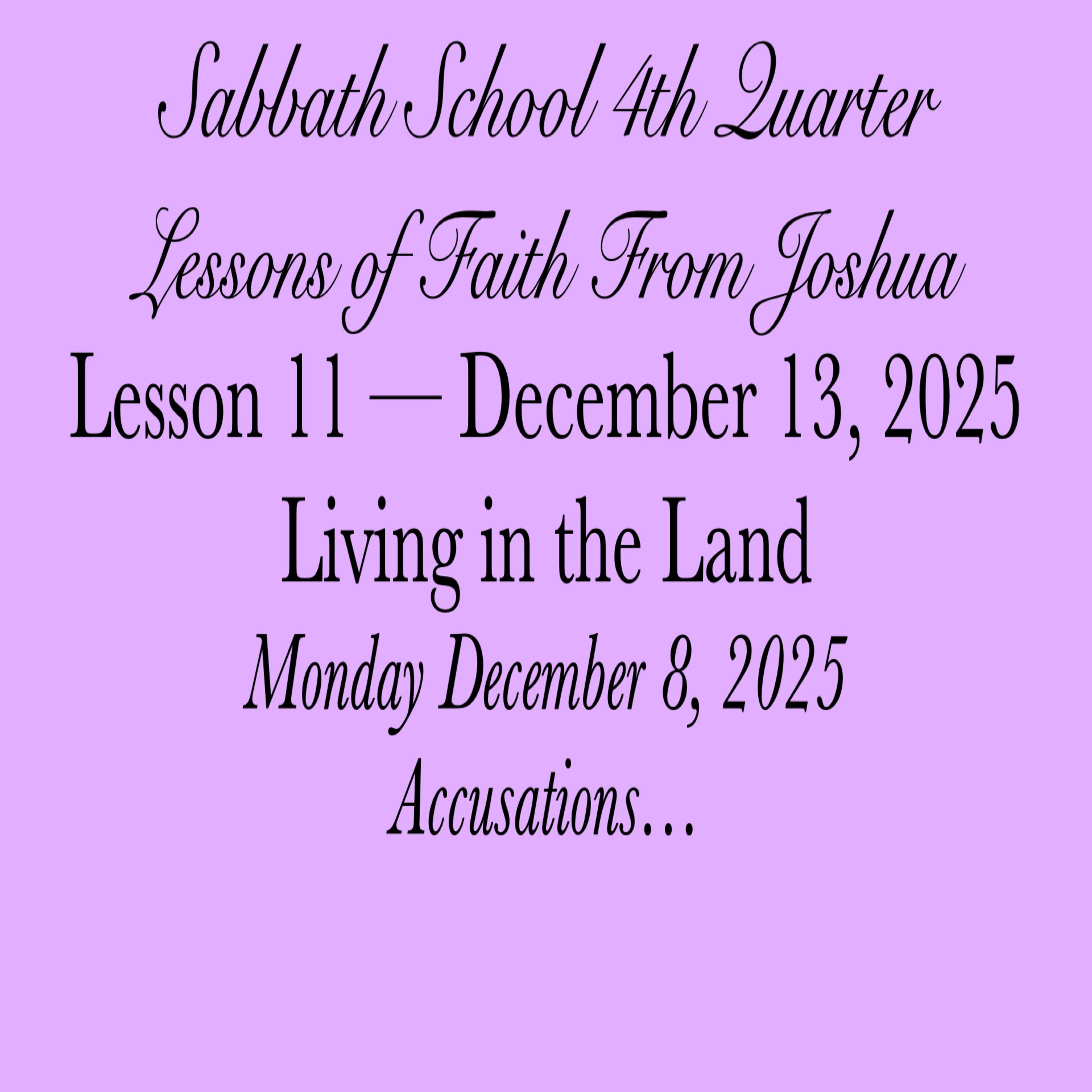 Living in the Land — Accusations…