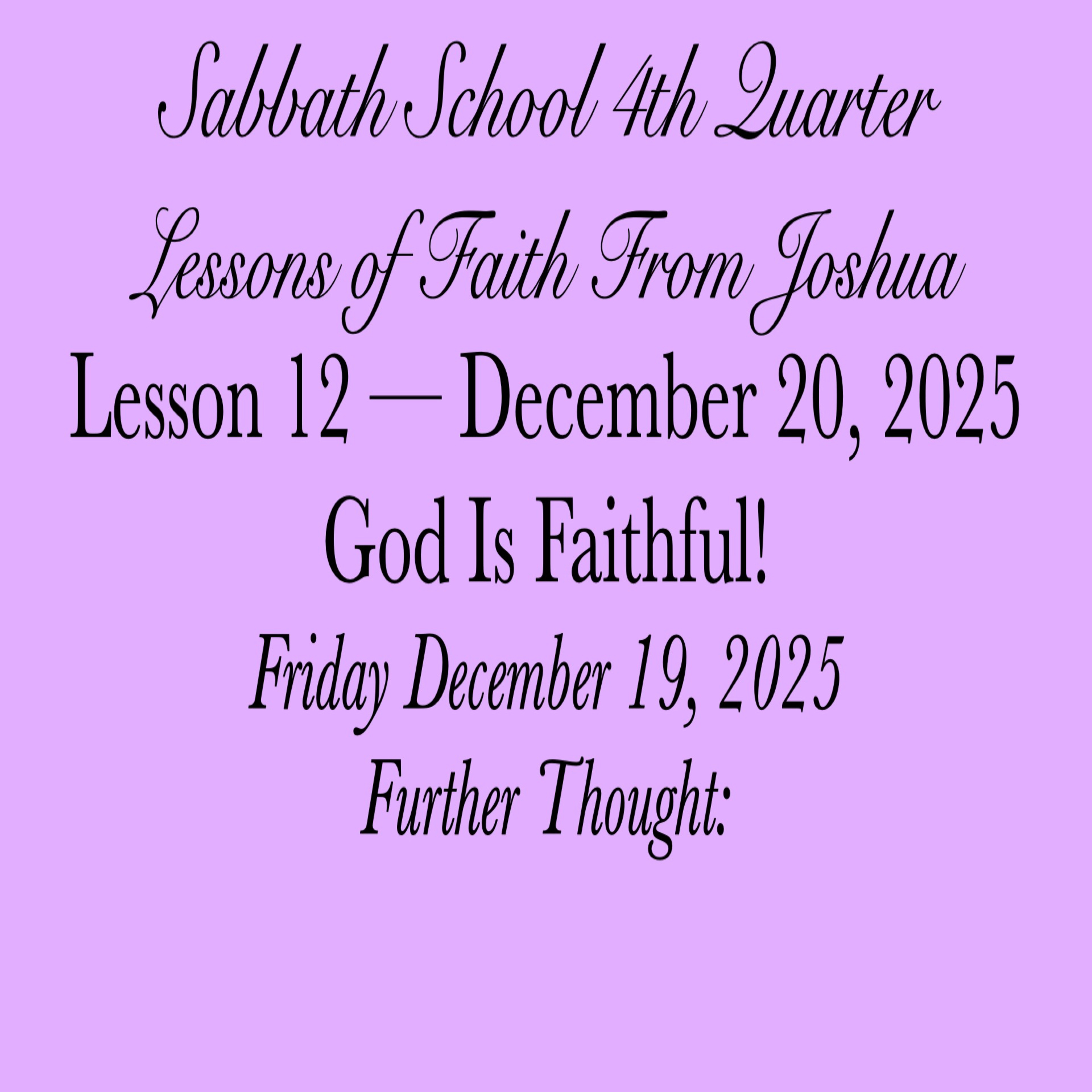 God Is Faithful! — Further Thought: