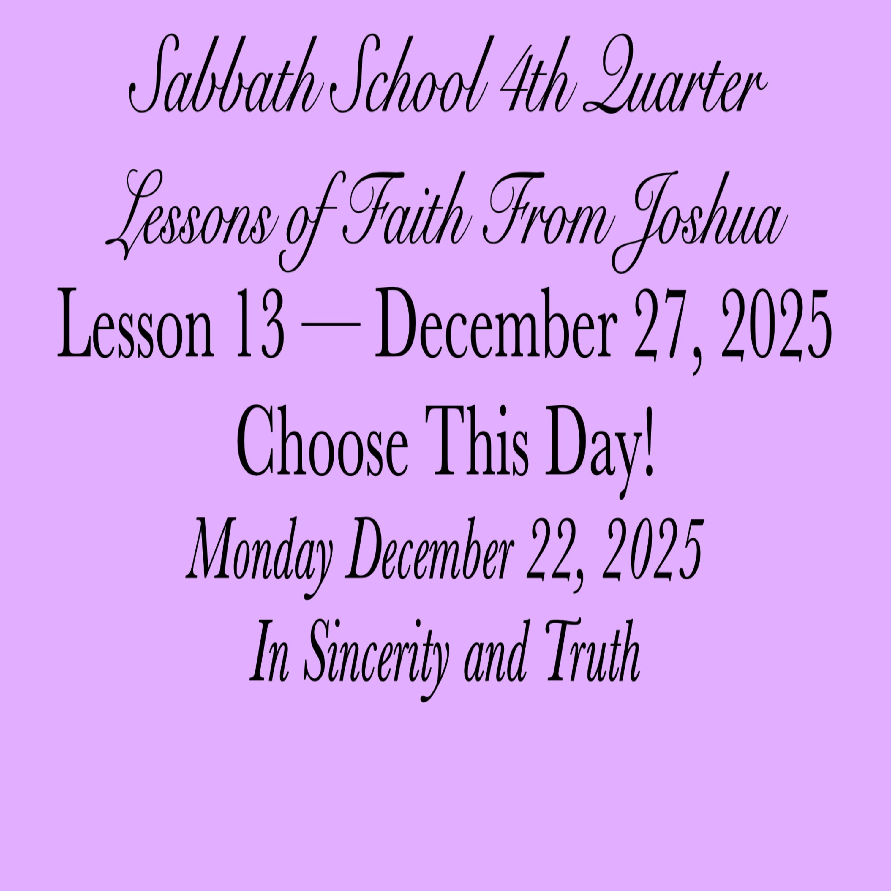 Choose This Day! — In Sincerity and Truth