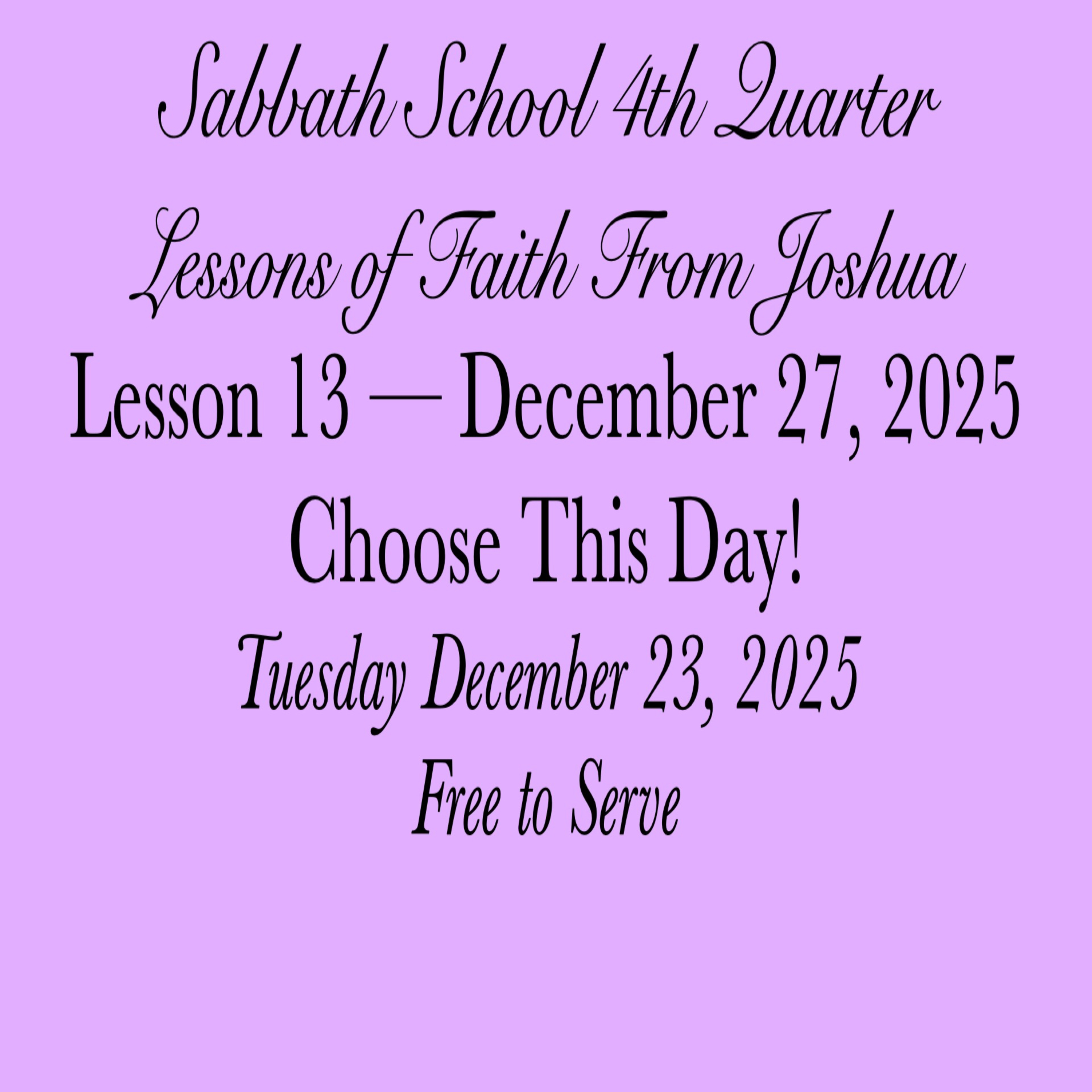Choose This Day! — Free to Serve