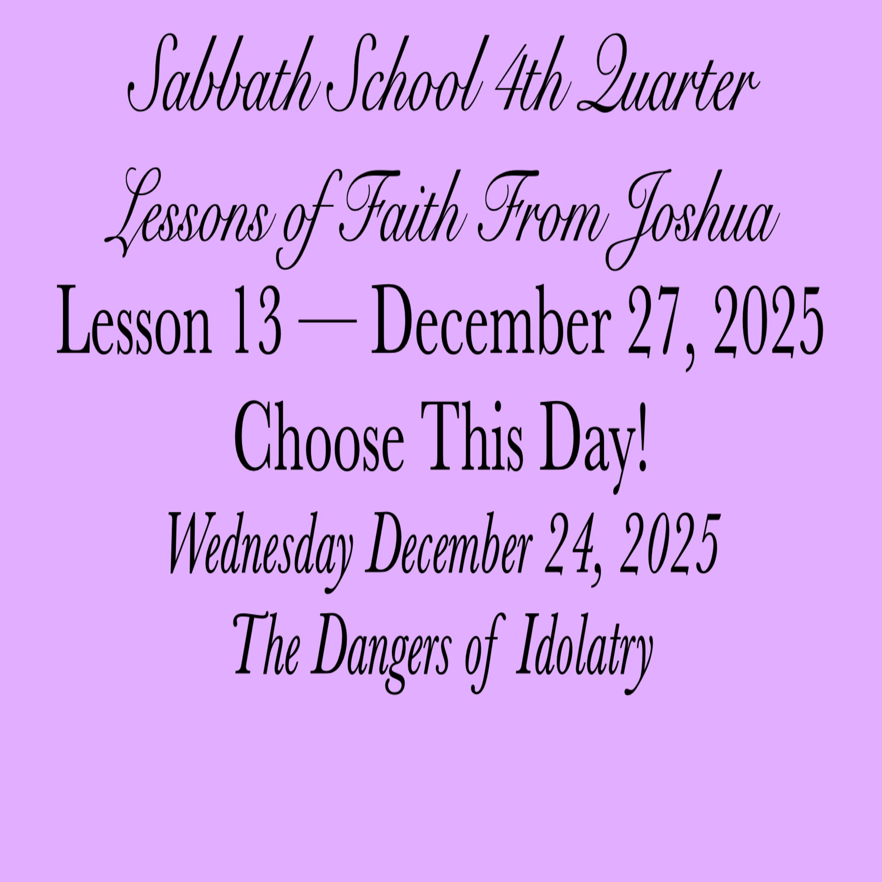 Choose This Day! — The Dangers of Idolatry