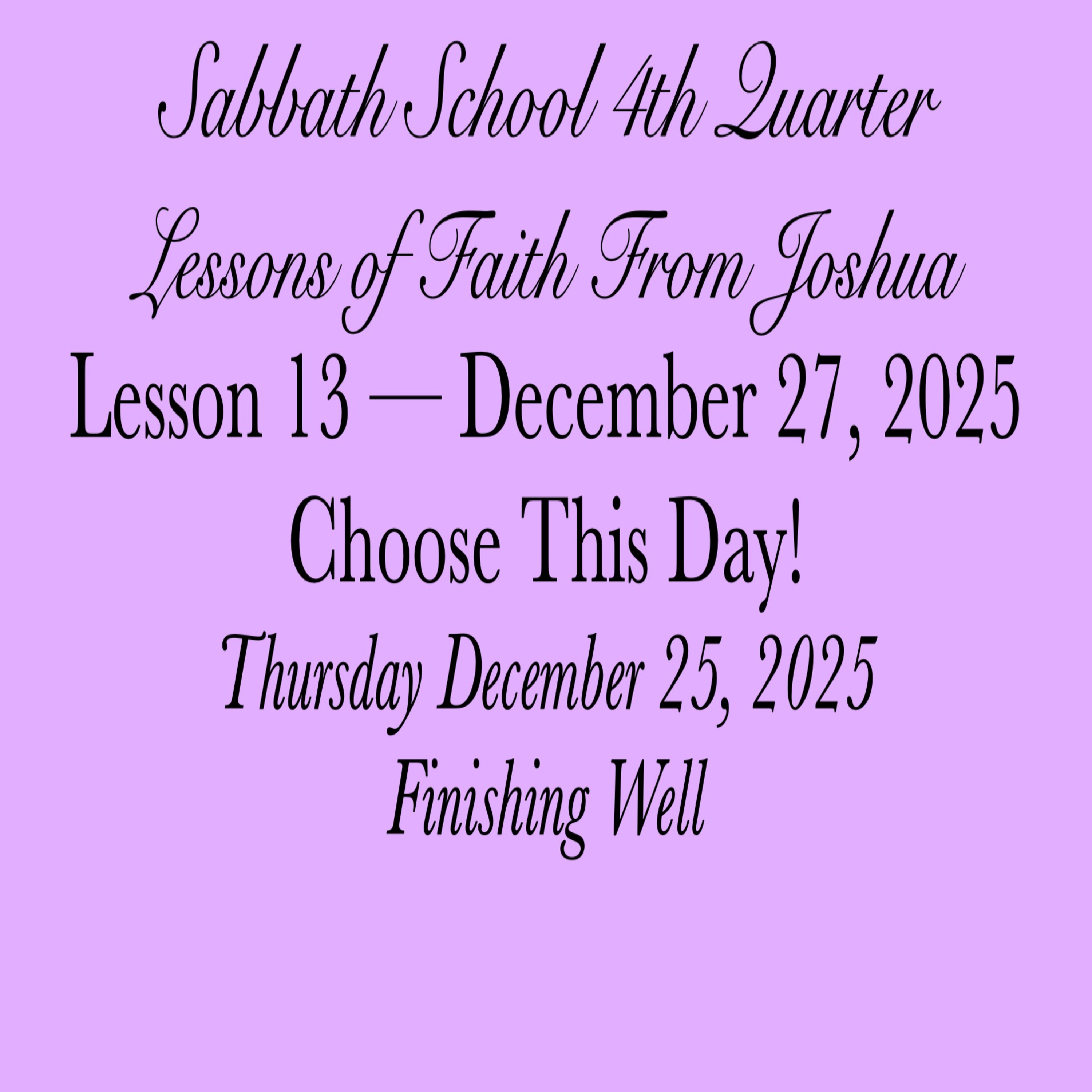 Choose This Day! — Finishing Well