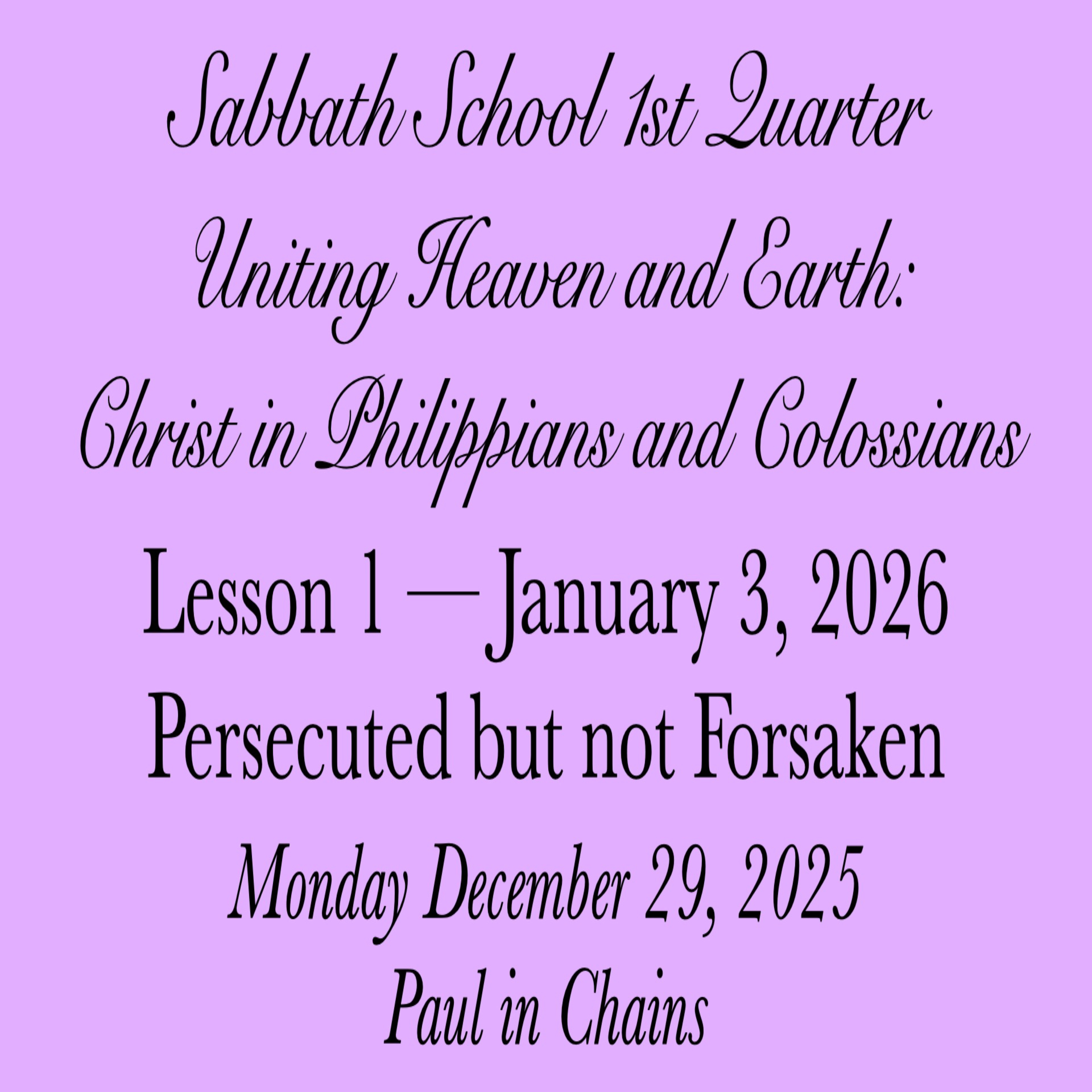 Persecuted but not Forsaken — Paul in Chains