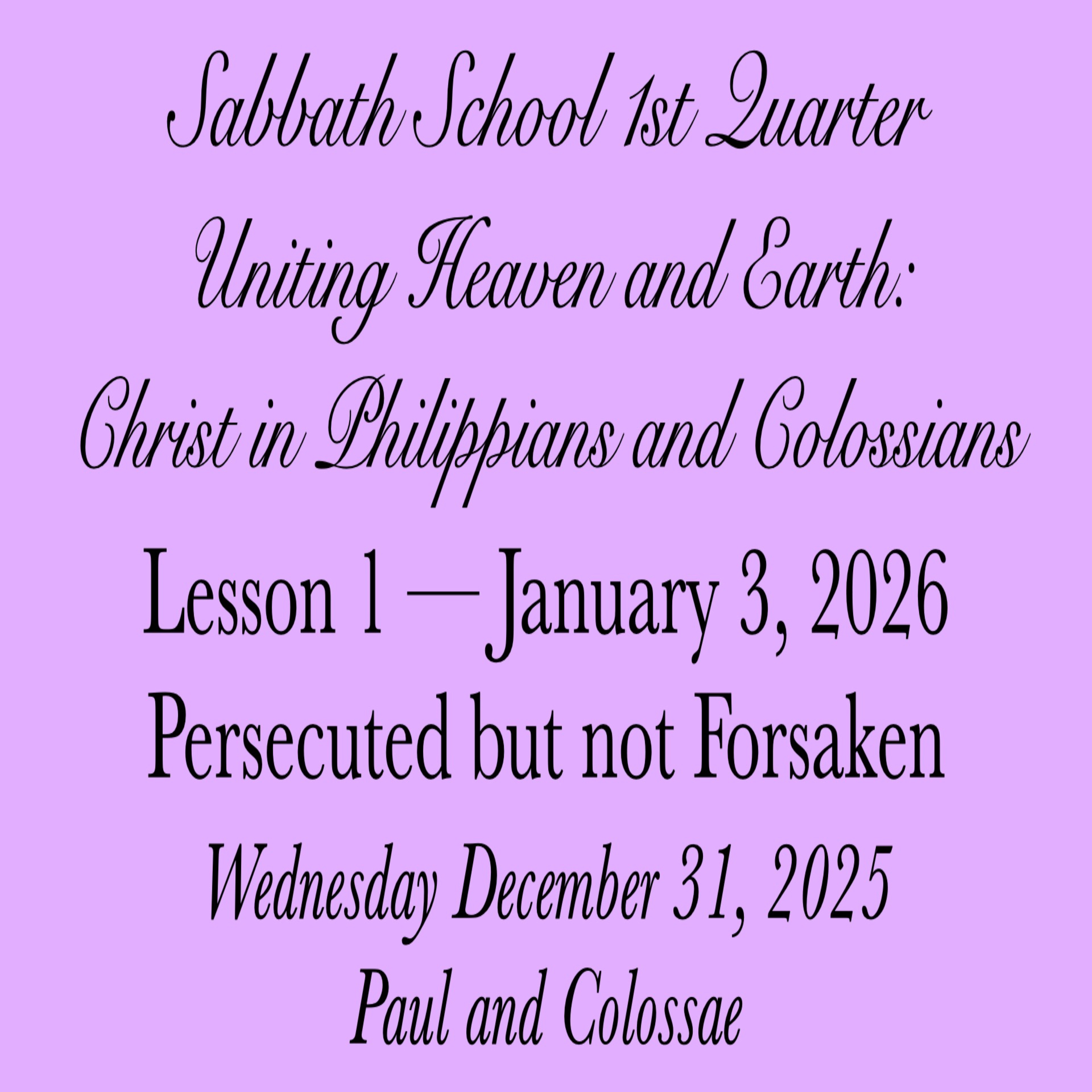 Persecuted but not Forsaken — Paul and Colossae