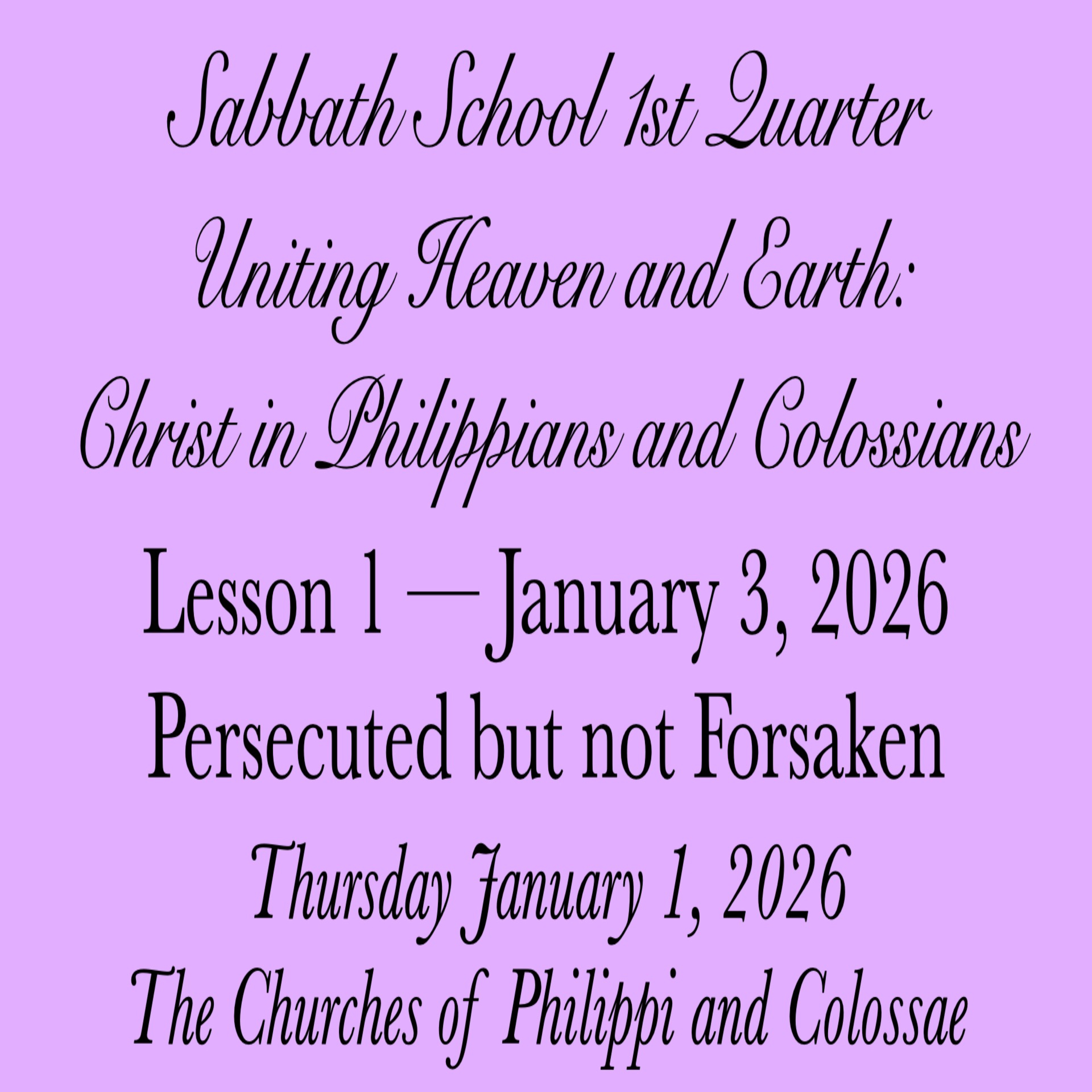 Persecuted but not Forsaken — The Churches of Philippi and Colossae