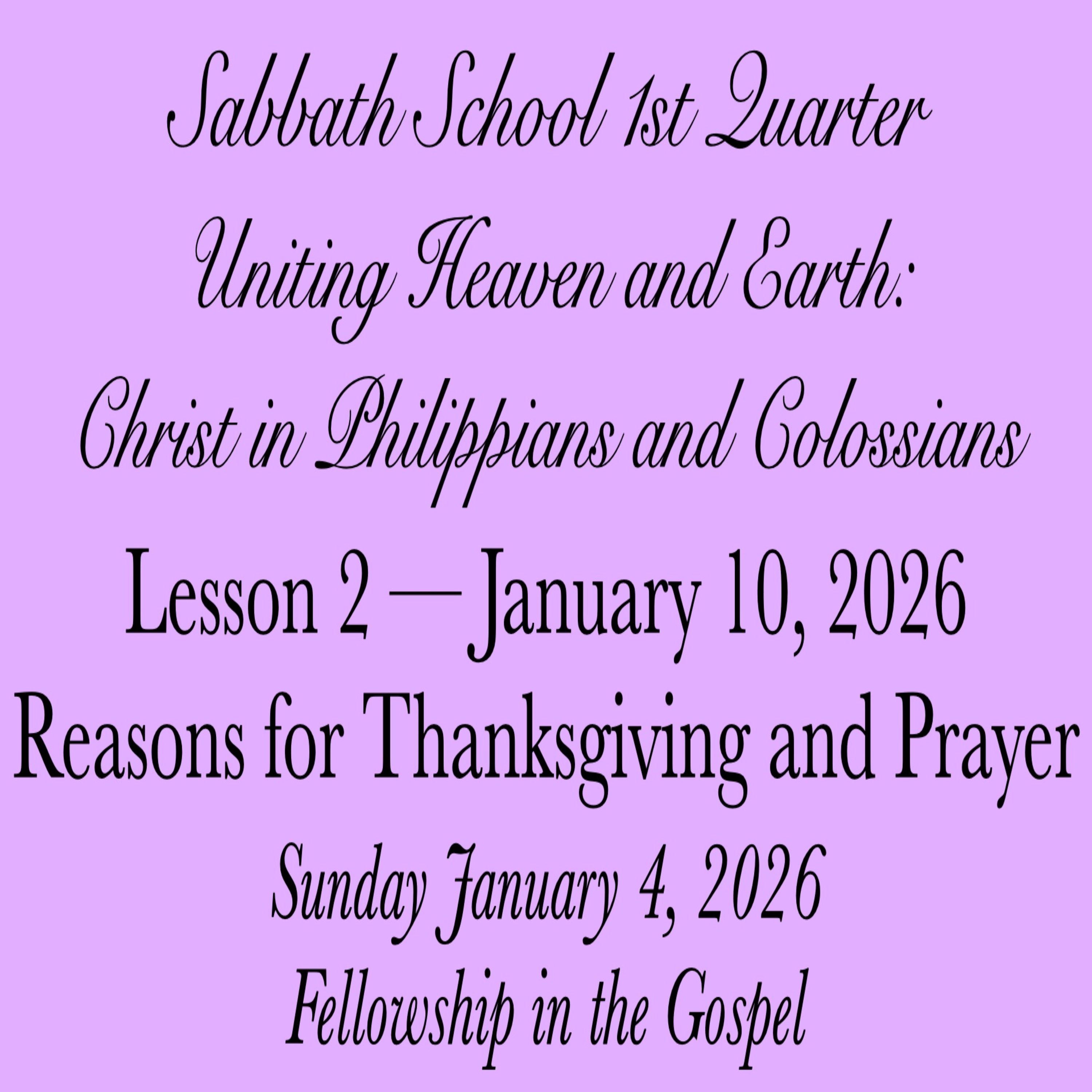 Reasons for Thanksgiving and Prayer — Fellowship in the Gospel