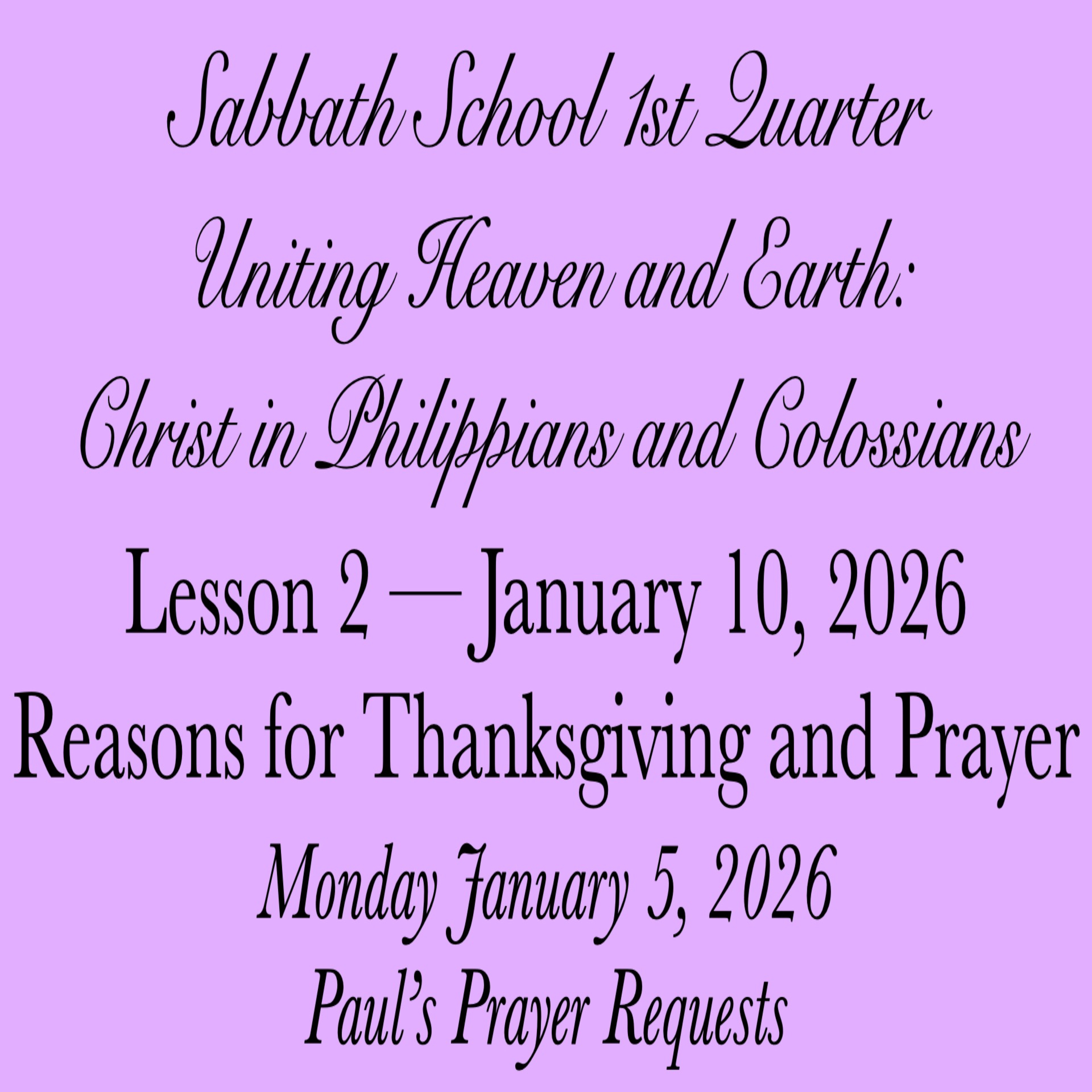Reasons for Thanksgiving and Prayer — Paul’s Prayer Requests