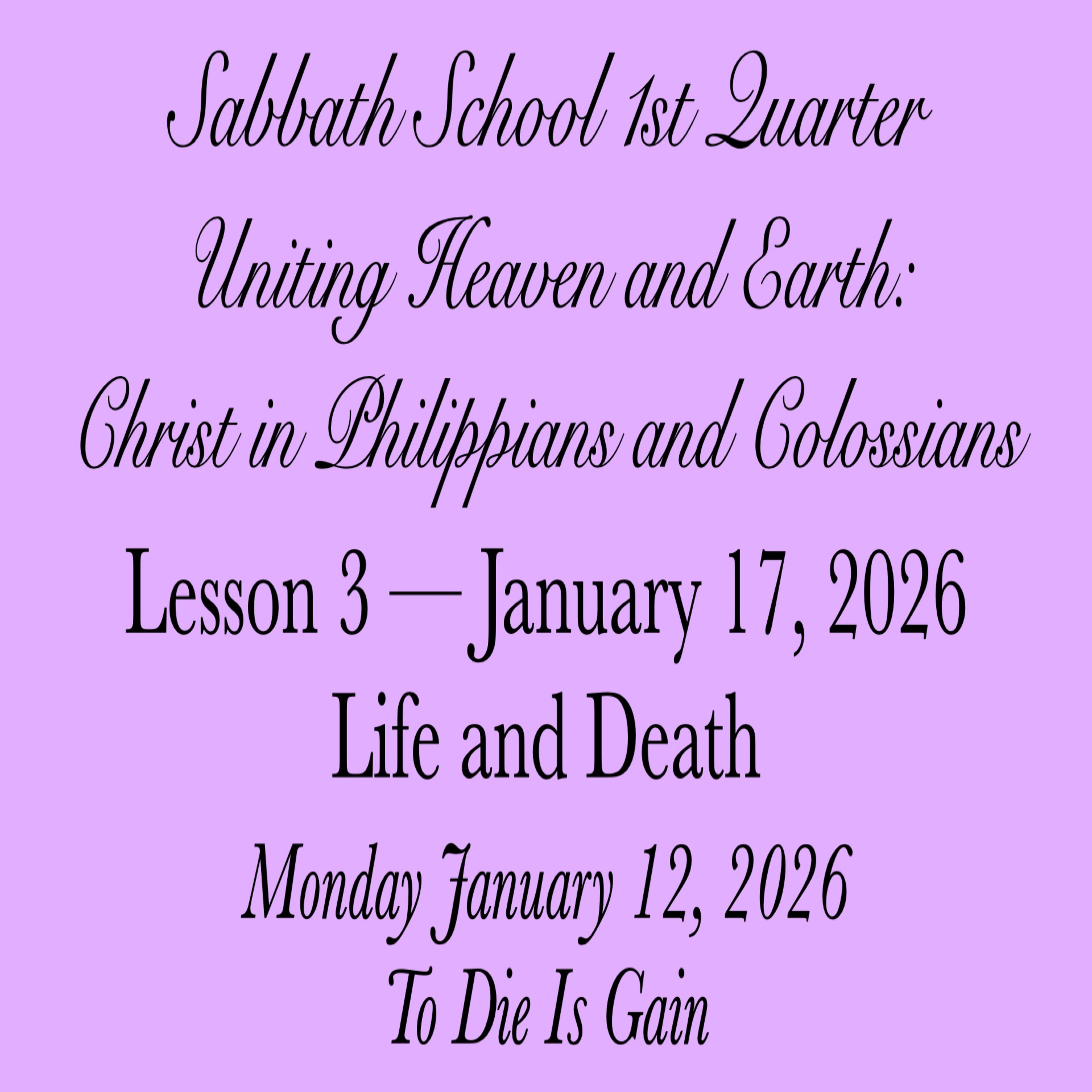 Life and Death — To Die Is Gain
