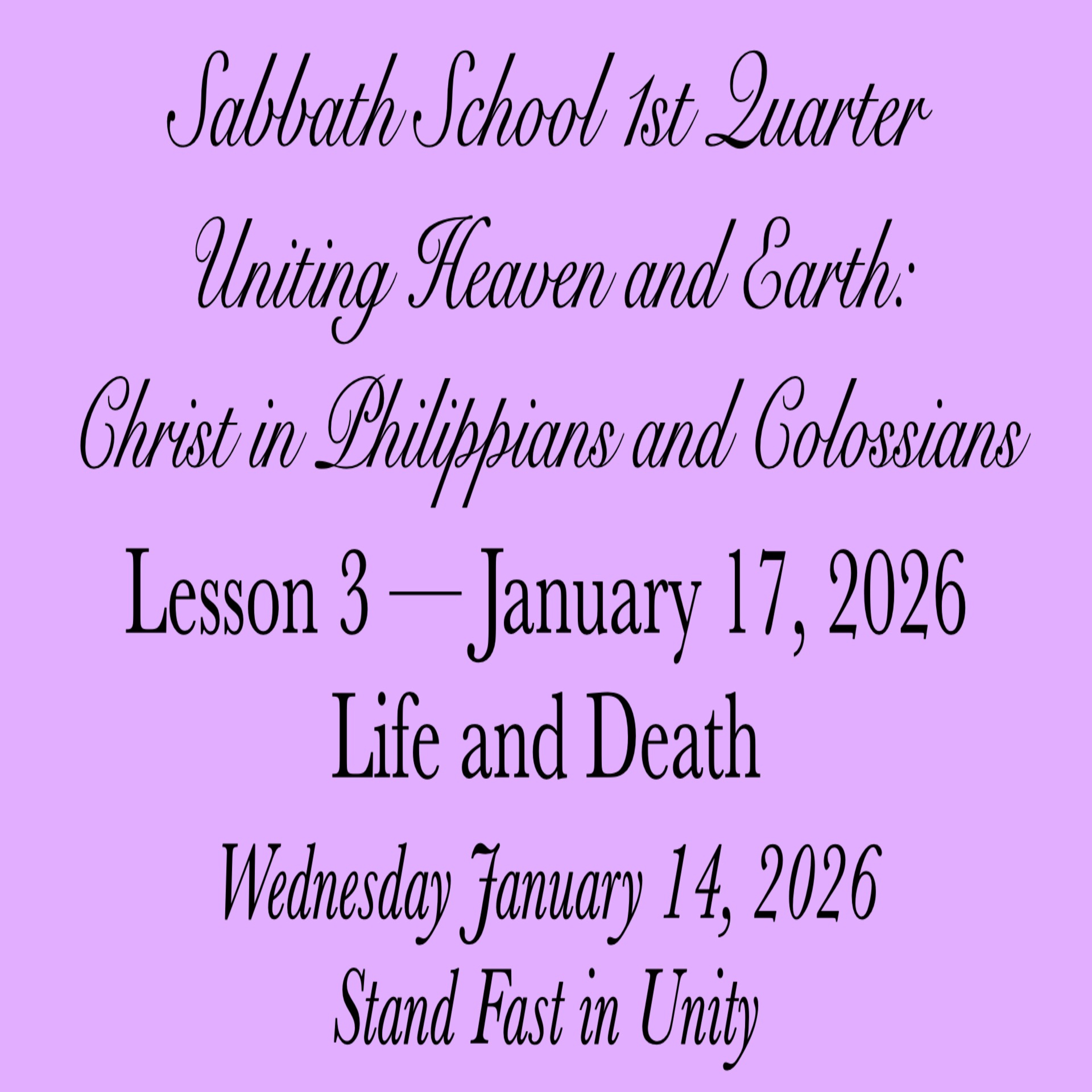 Life and Death — Stand Fast in Unity