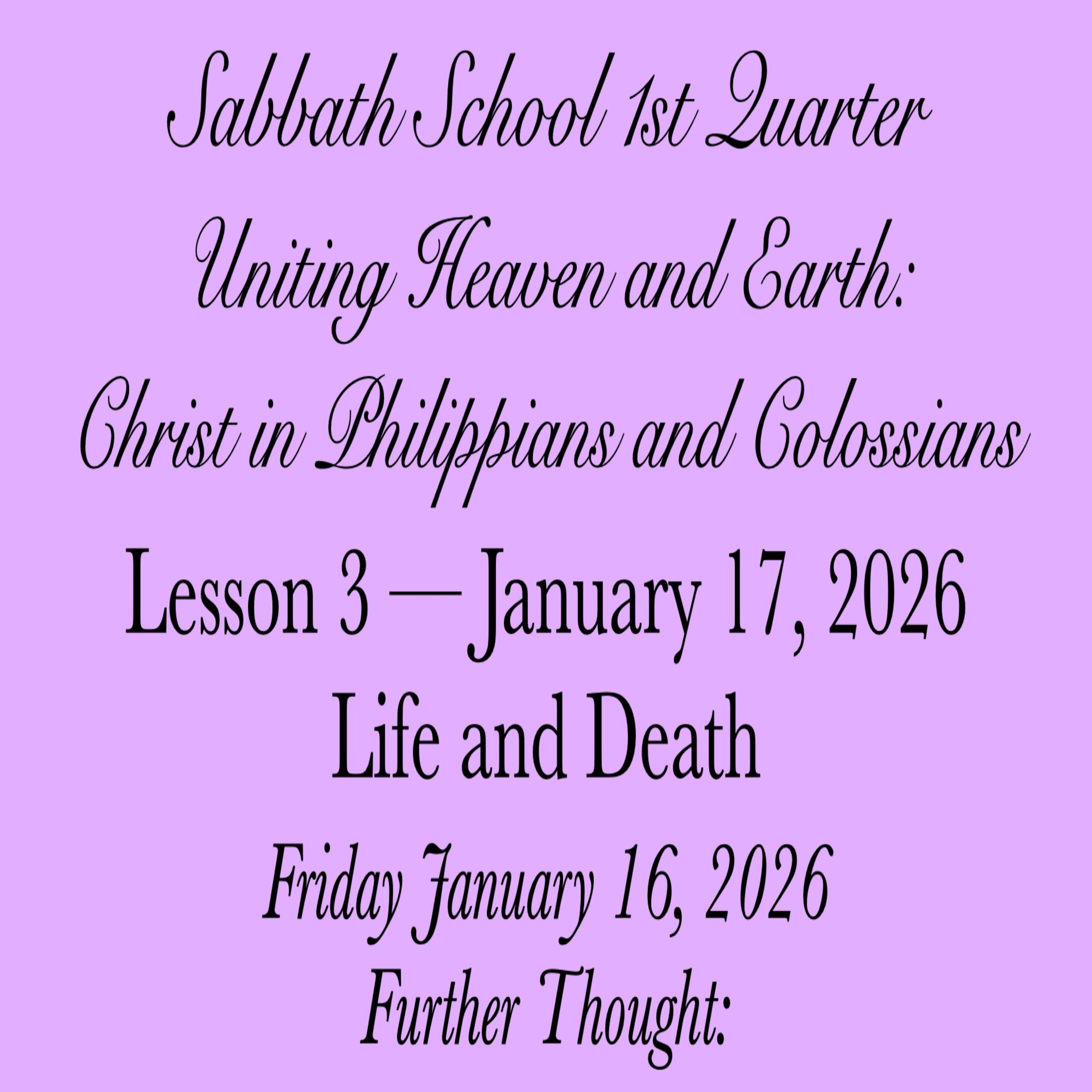 Life and Death — Further Thought:
