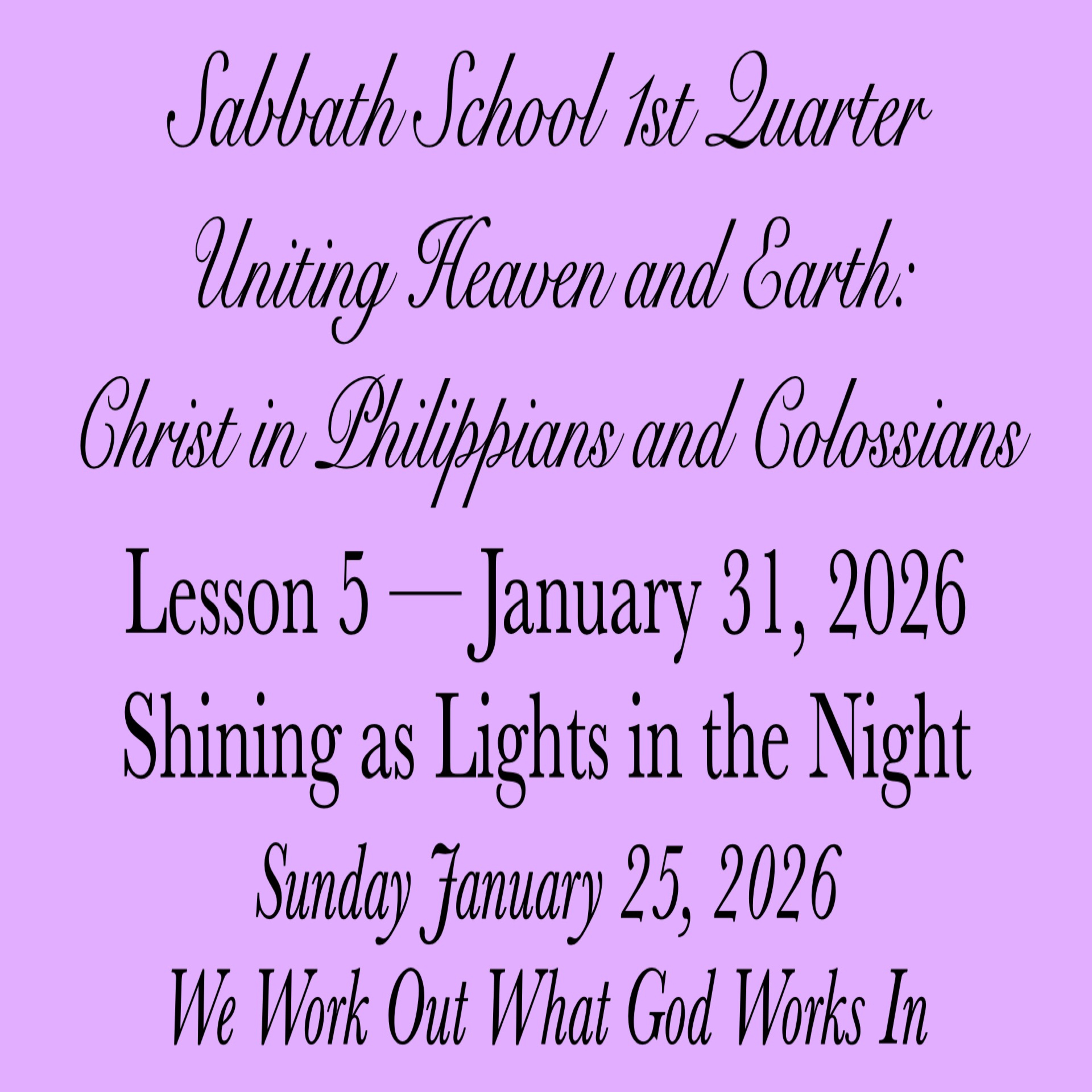 Shining as Lights in the Night — We Work Out What God Works In
