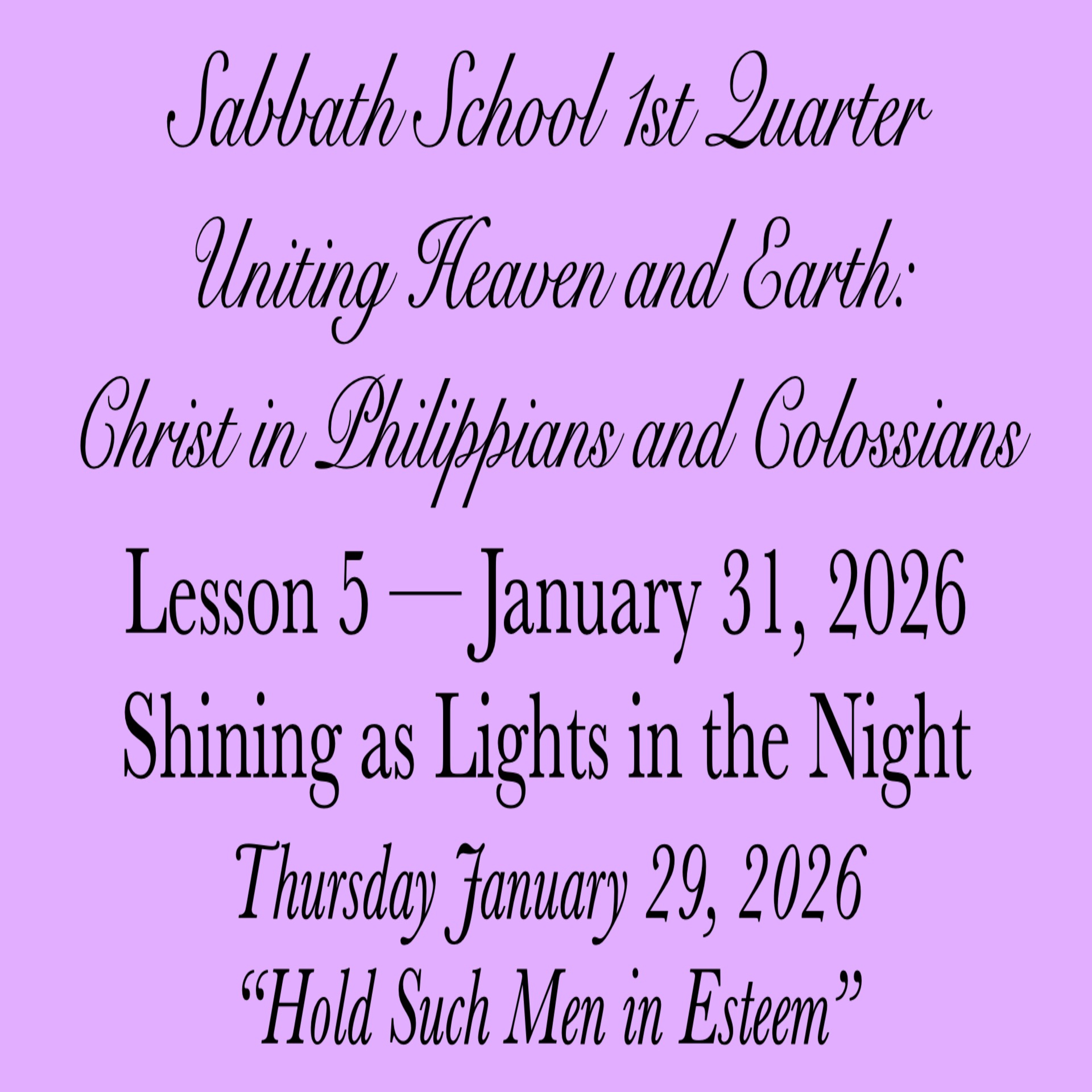 Shining as Lights in the Night — “Hold Such Men in Esteem”