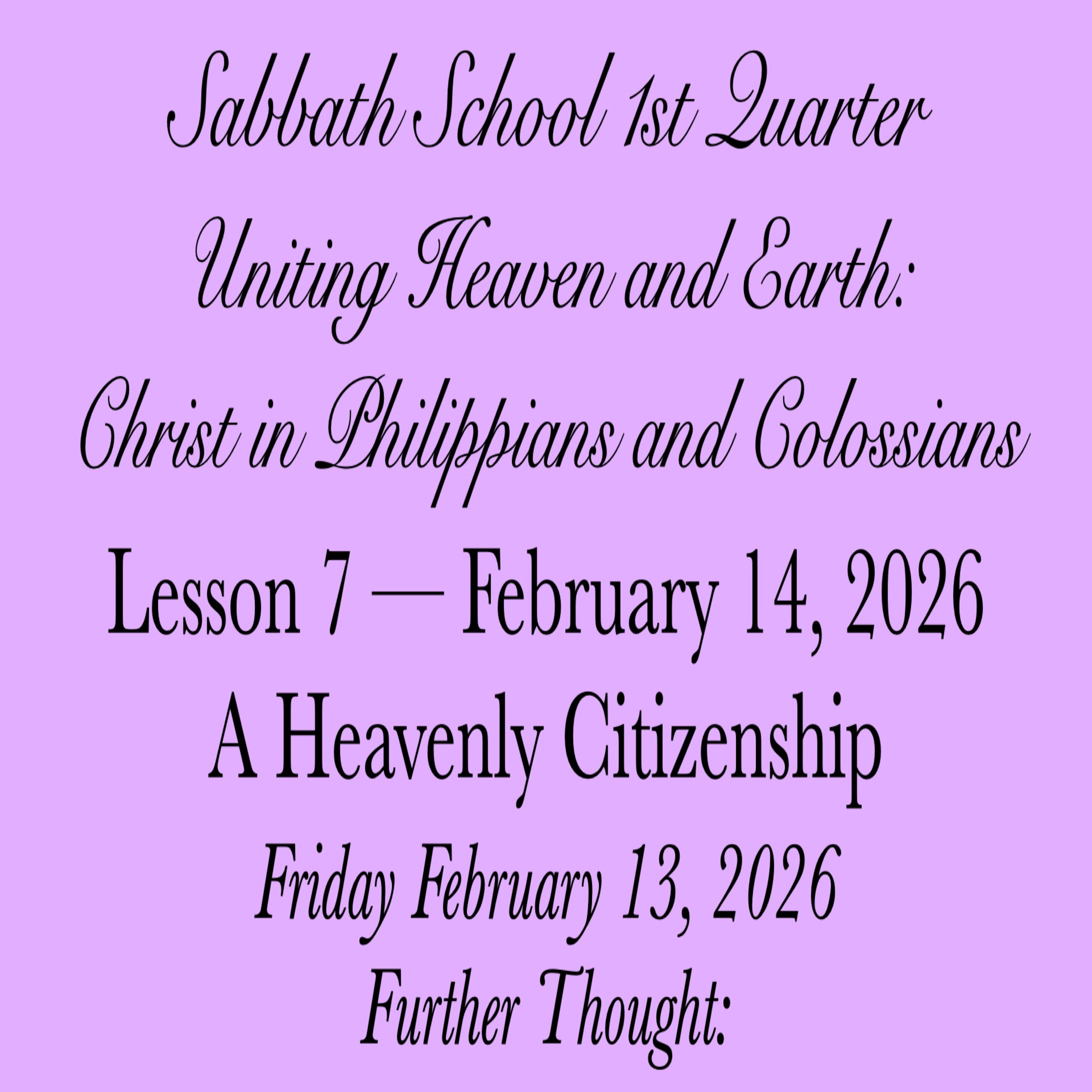 A Heavenly Citizenship — Further Thought: