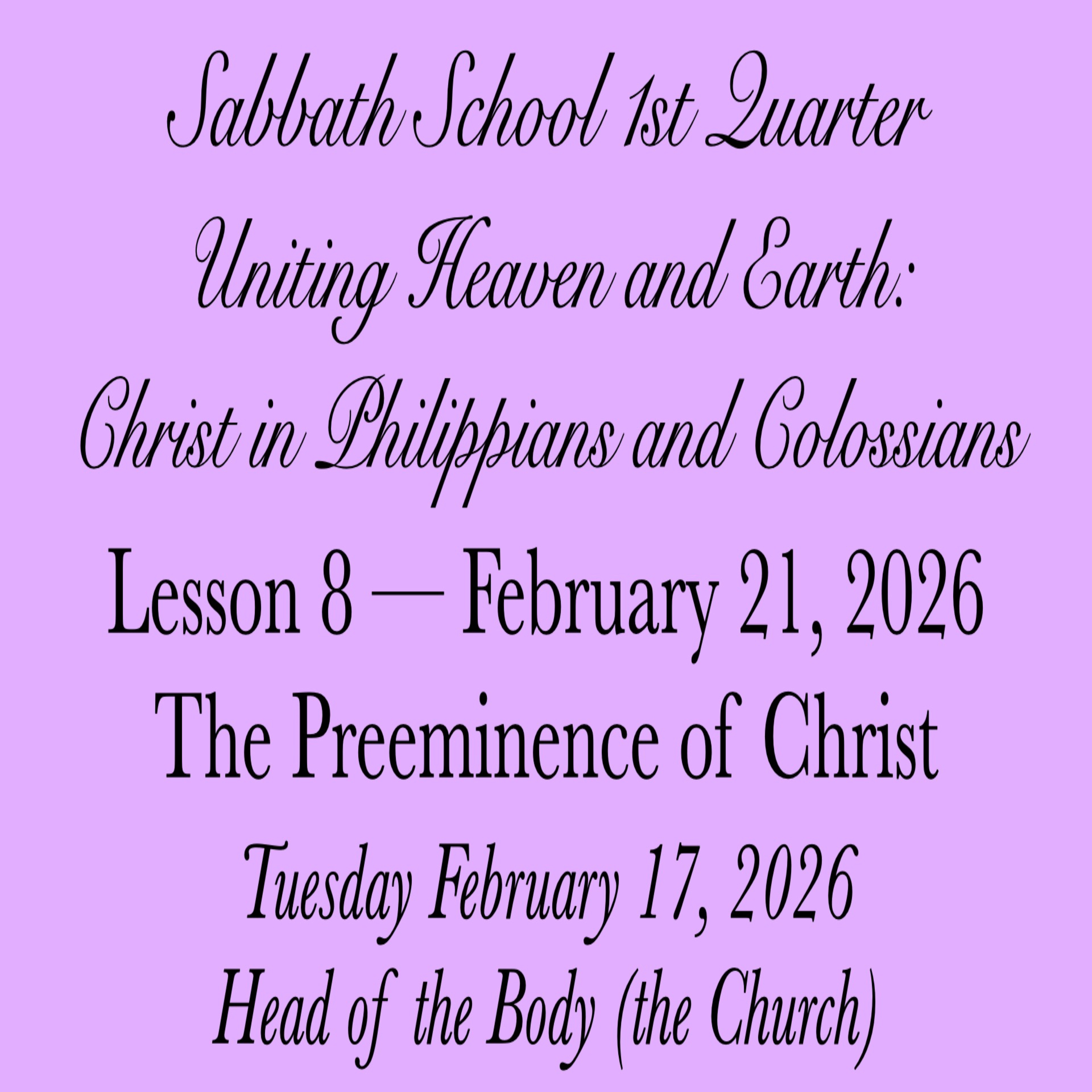 The Preeminence of Christ — Head of the Body (the Church)