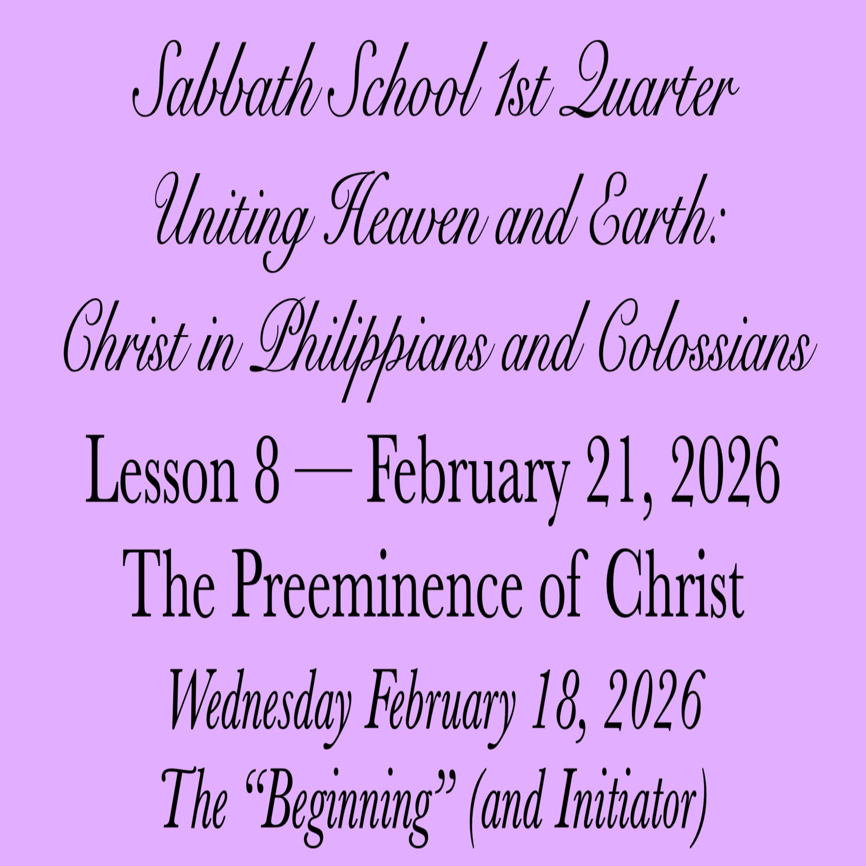 The Preeminence of Christ — The “Beginning” (and Initiator)