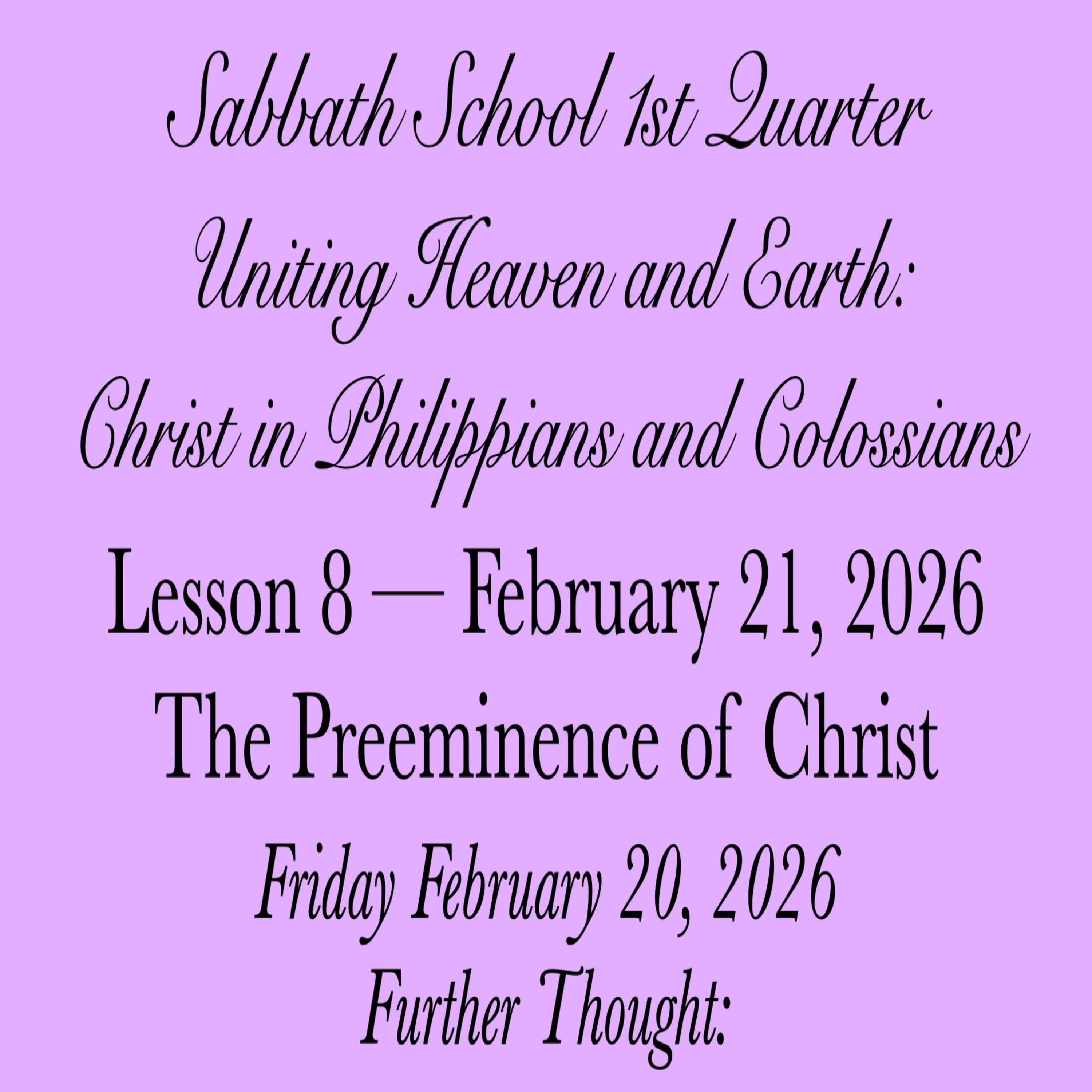 The Preeminence of Christ — Further Thought: