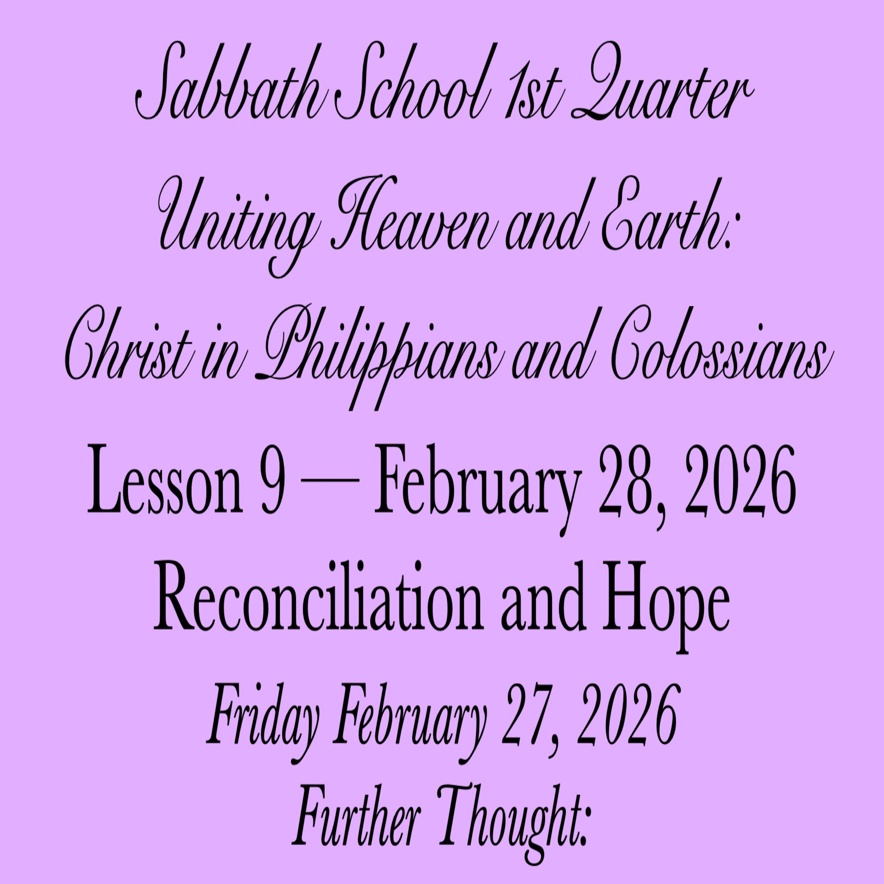 Reconciliation and Hope — Further Thought: