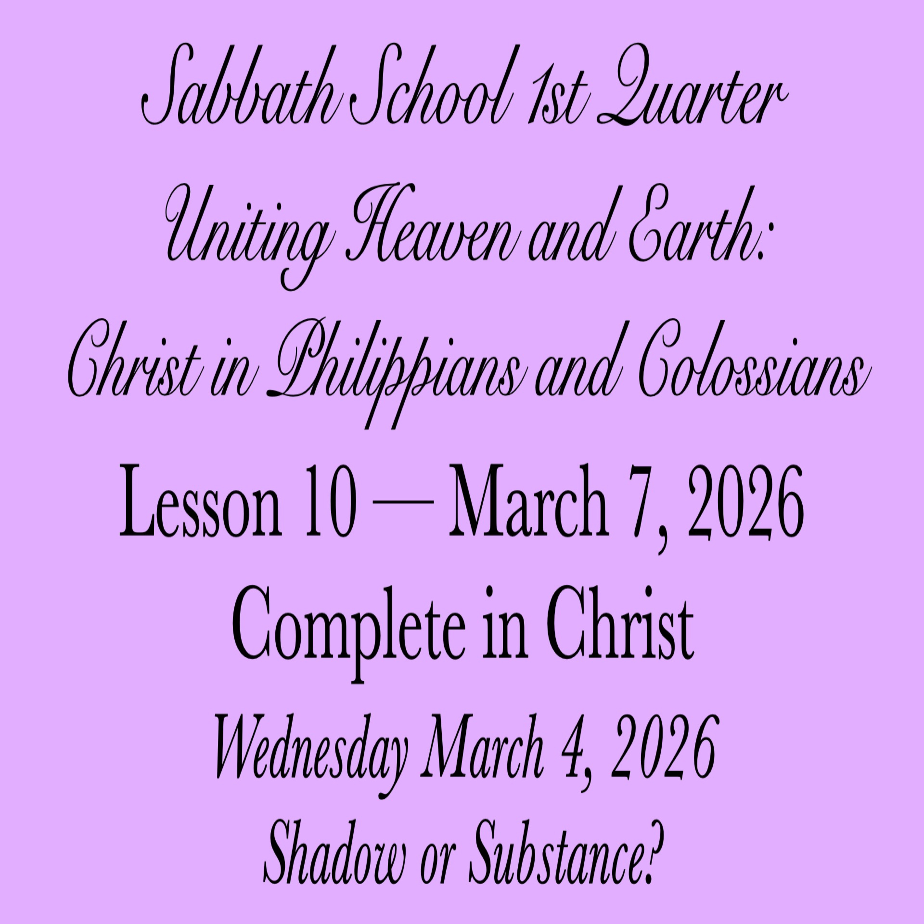 Complete in Christ — Shadow or Substance?