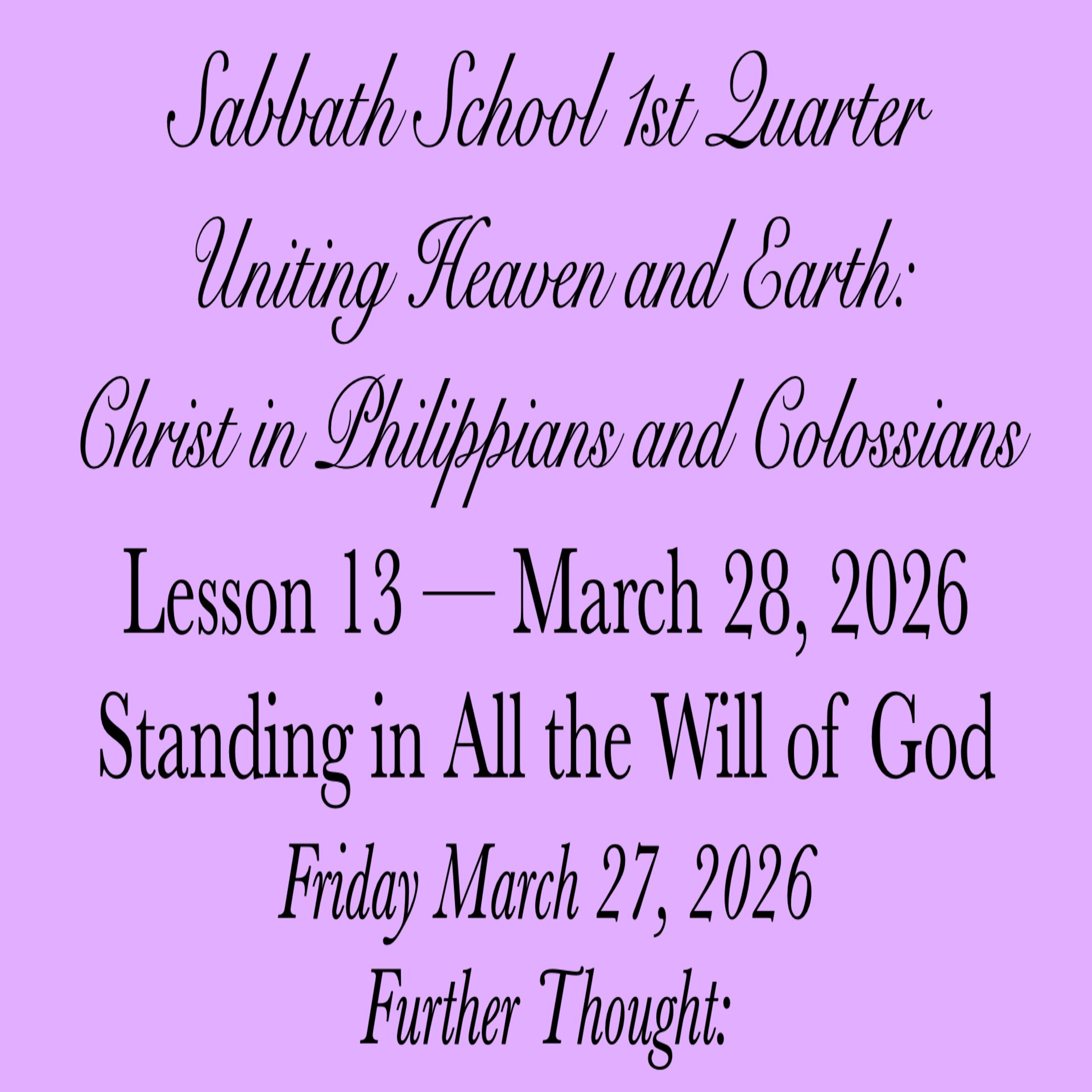 Standing in All the Will of God — Further Thought: