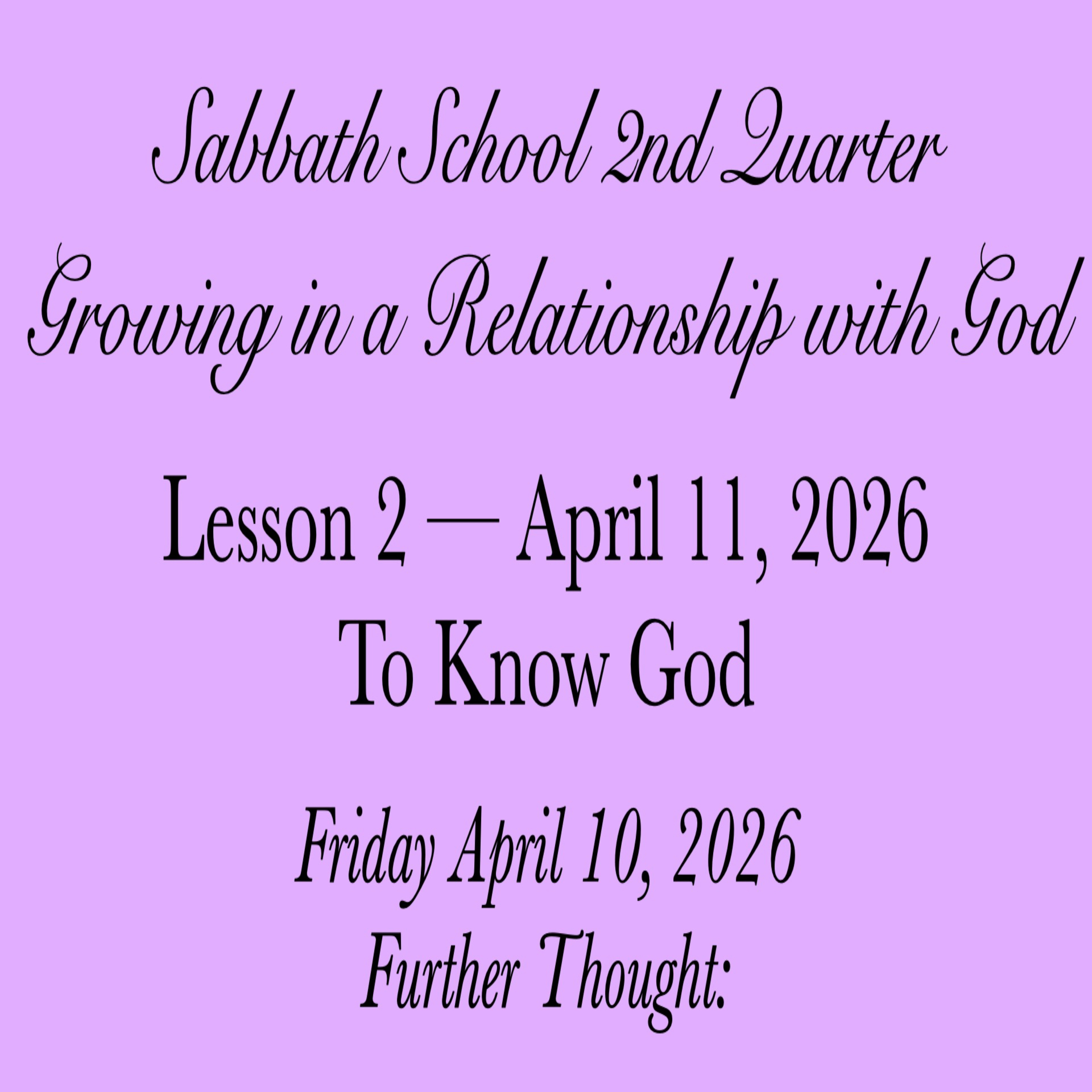 To Know God — Further Thought: