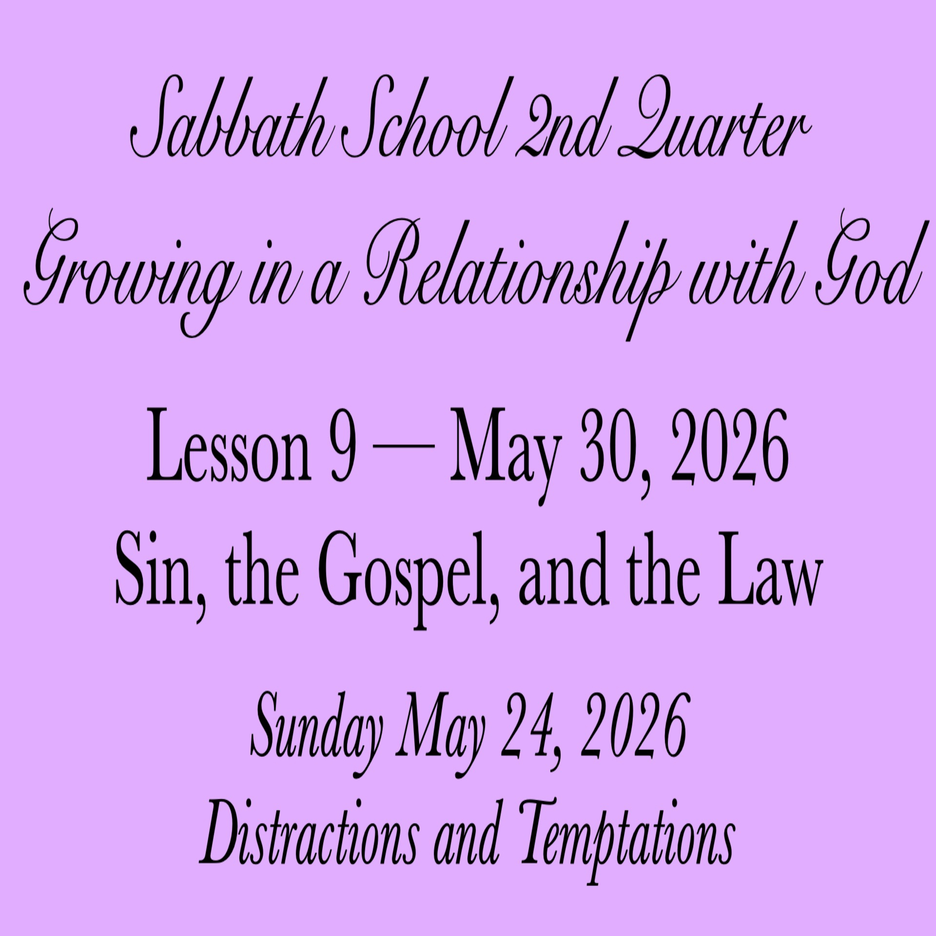 Sin, the Gospel, and the Law — Distractions and Temptations