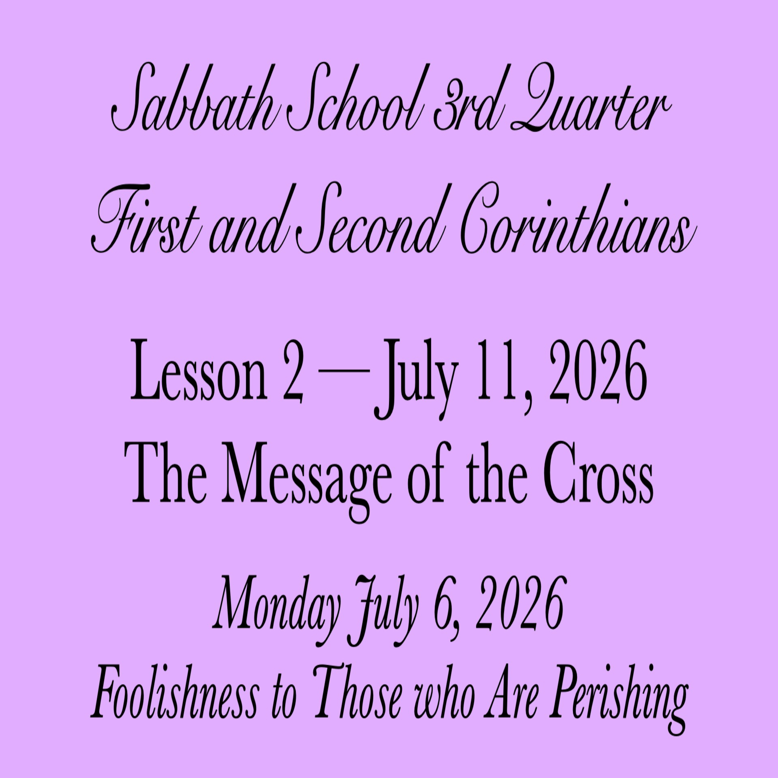 The Message of the Cross — Foolishness to Those who Are Perishing
