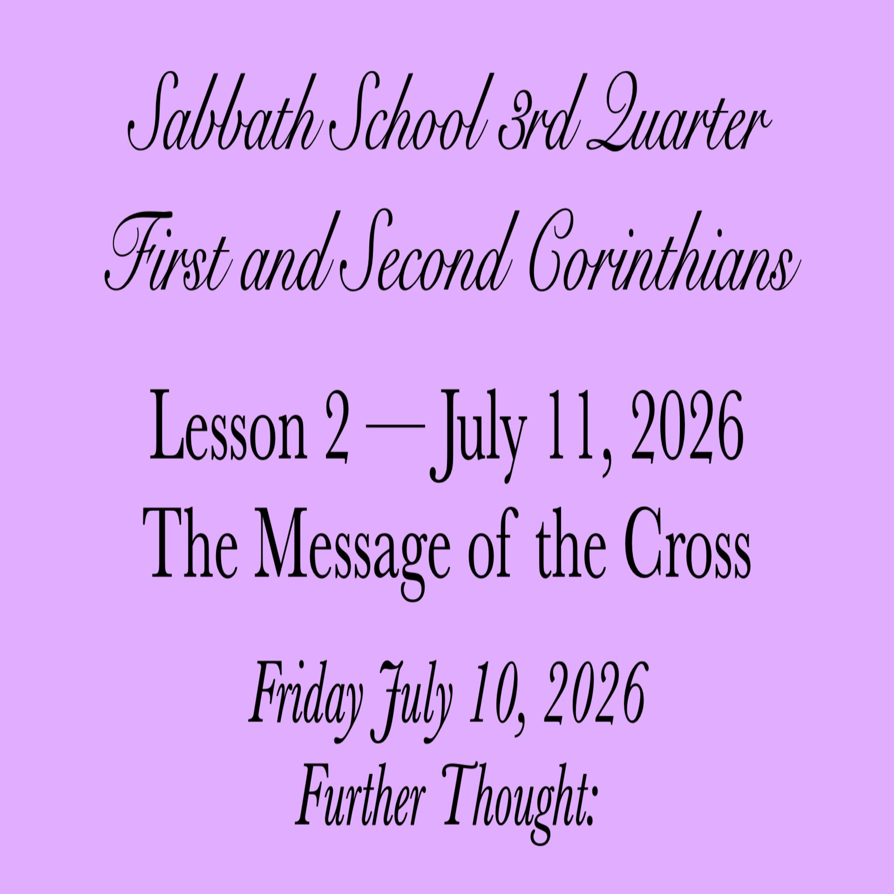 Pastor Obed Matus — Sabbath School Bible Study G... - The Message of the Cross — Further Thought: episode artwork