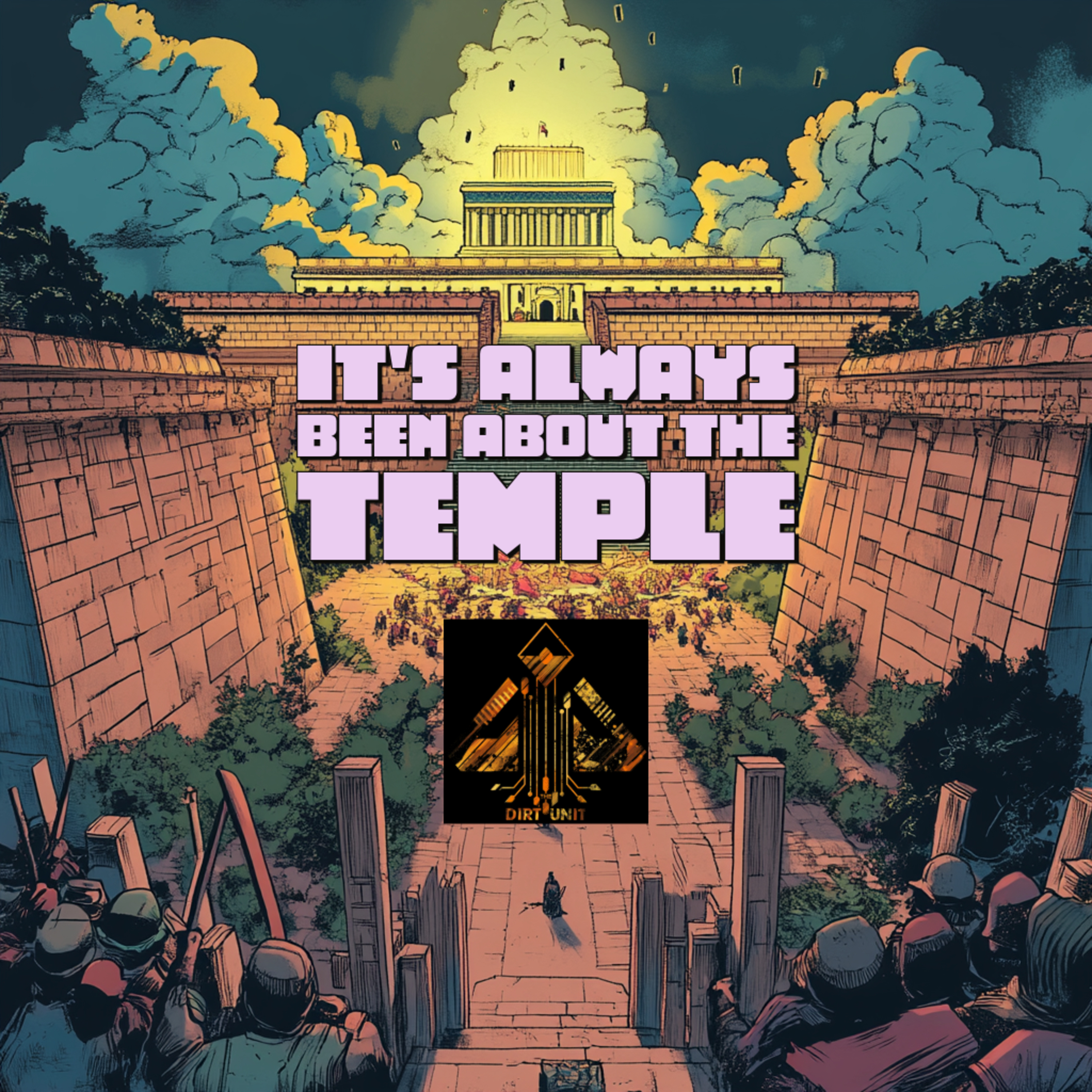 #42 It's Always Been About The Temple episode artwork