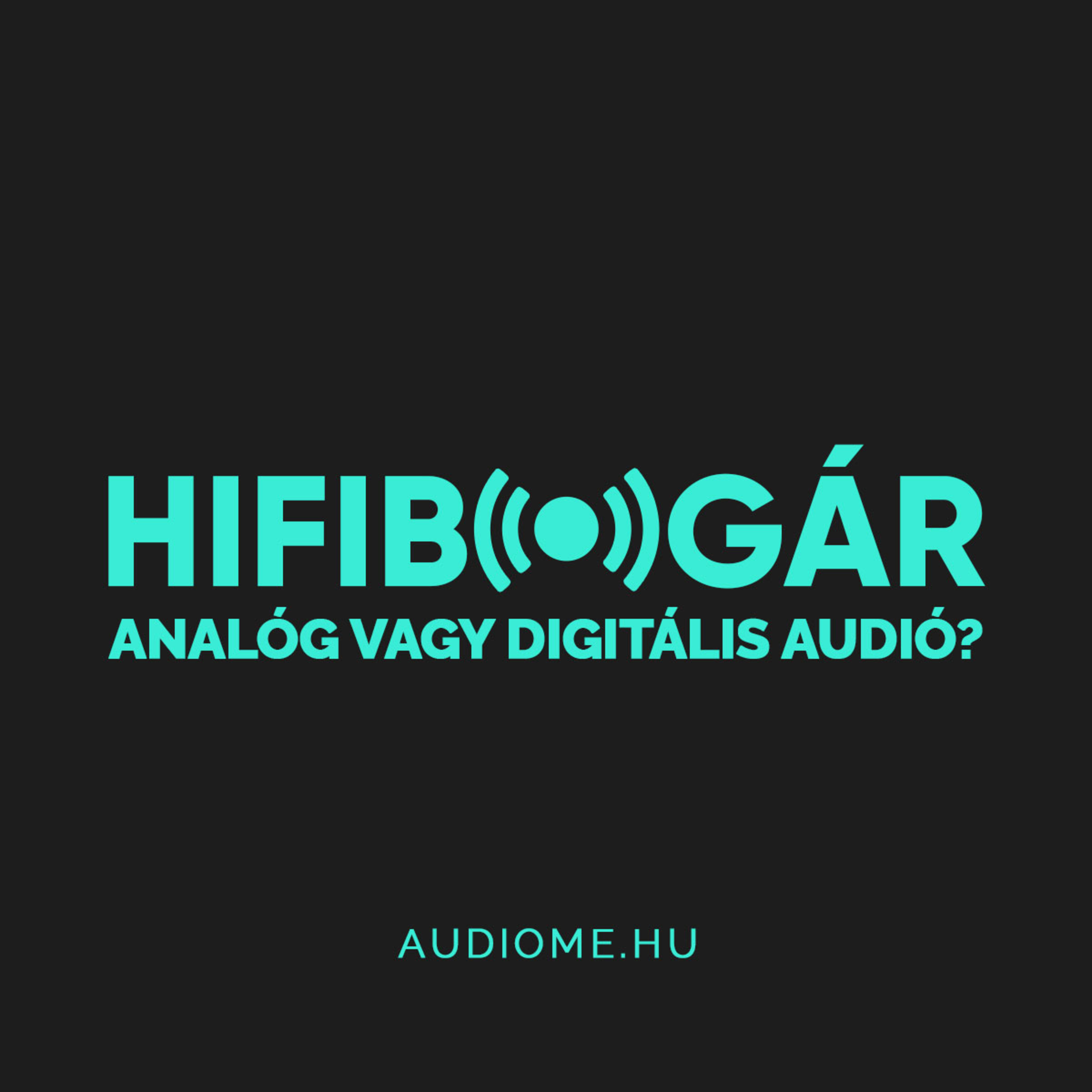 Hifibogár - Az AudioMe podcastja, mindenről ami zene: technológia, tippek, beszámolók...