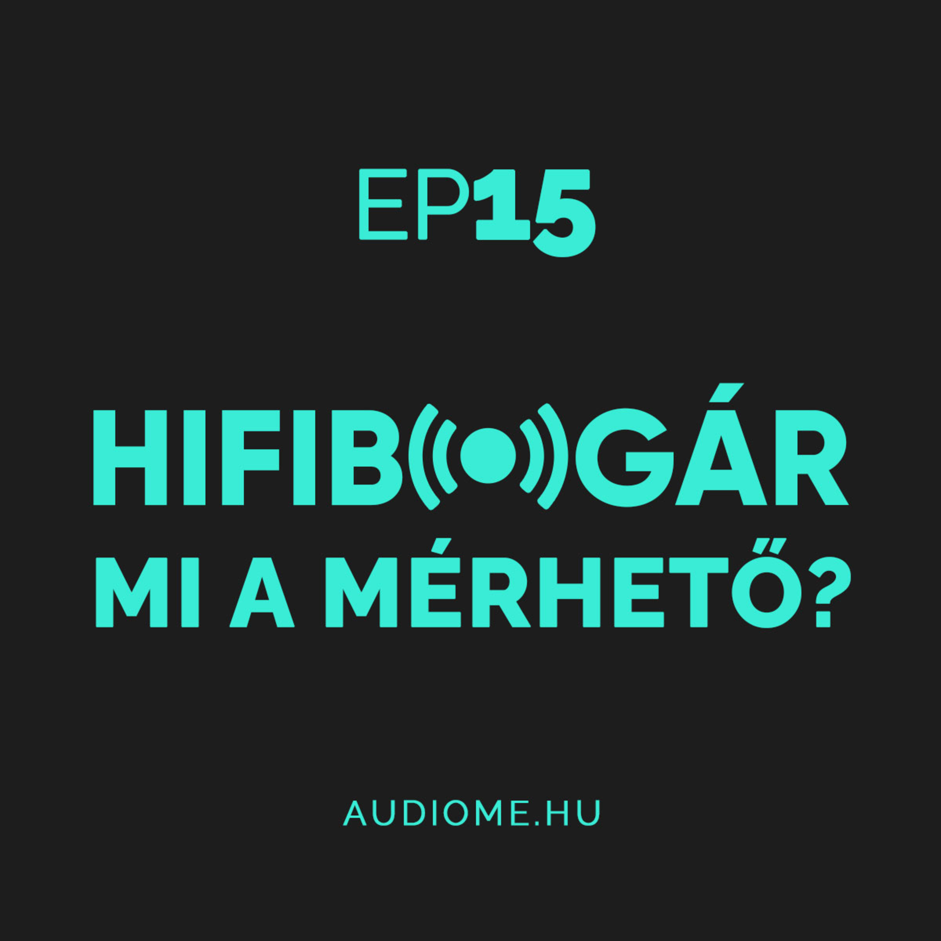 Hifibogár - Az AudioMe podcastja, mindenről ami zene: technológia, tippek, beszámolók...
