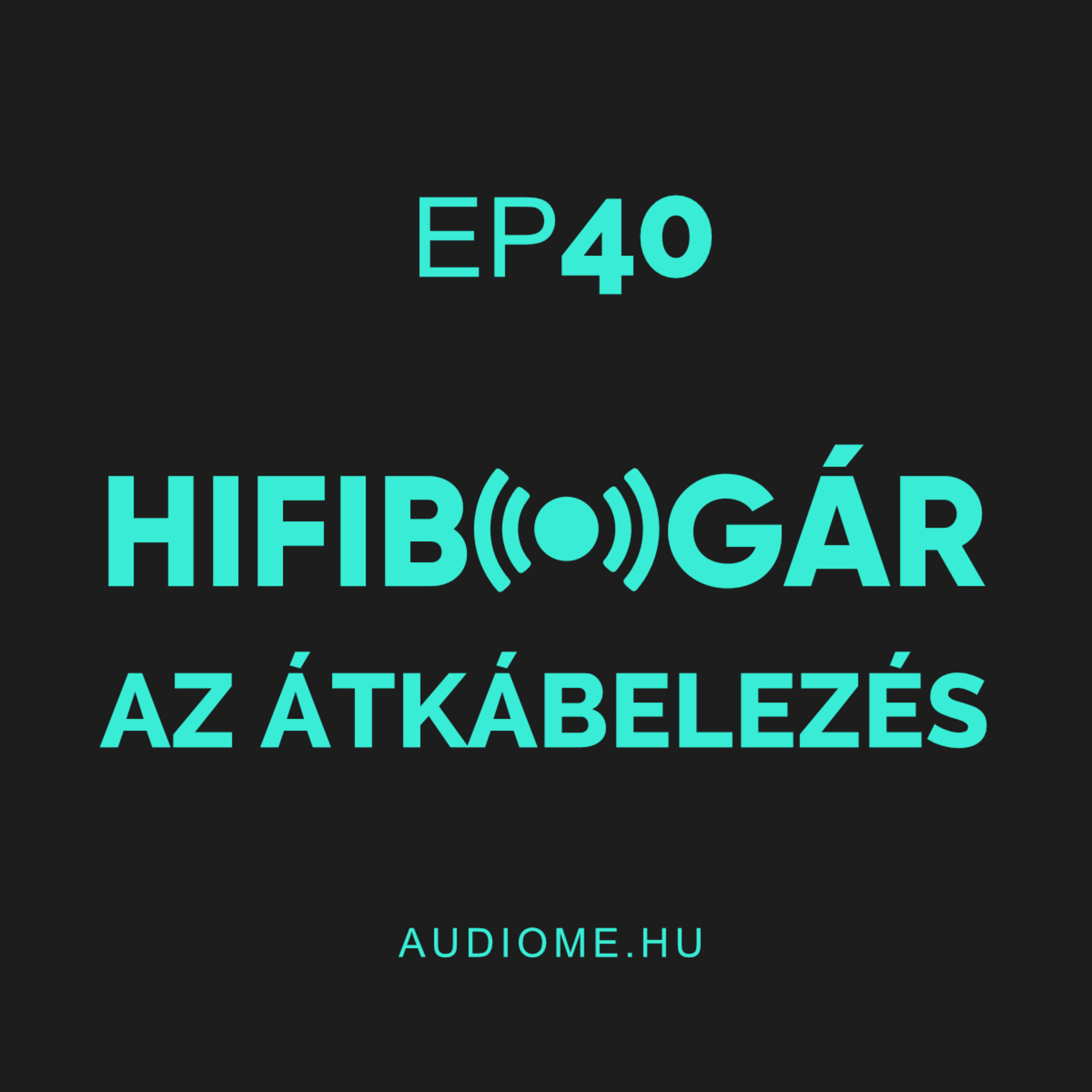 Hifibogár - Az AudioMe podcastja, mindenről ami zene: technológia, tippek, beszámolók...