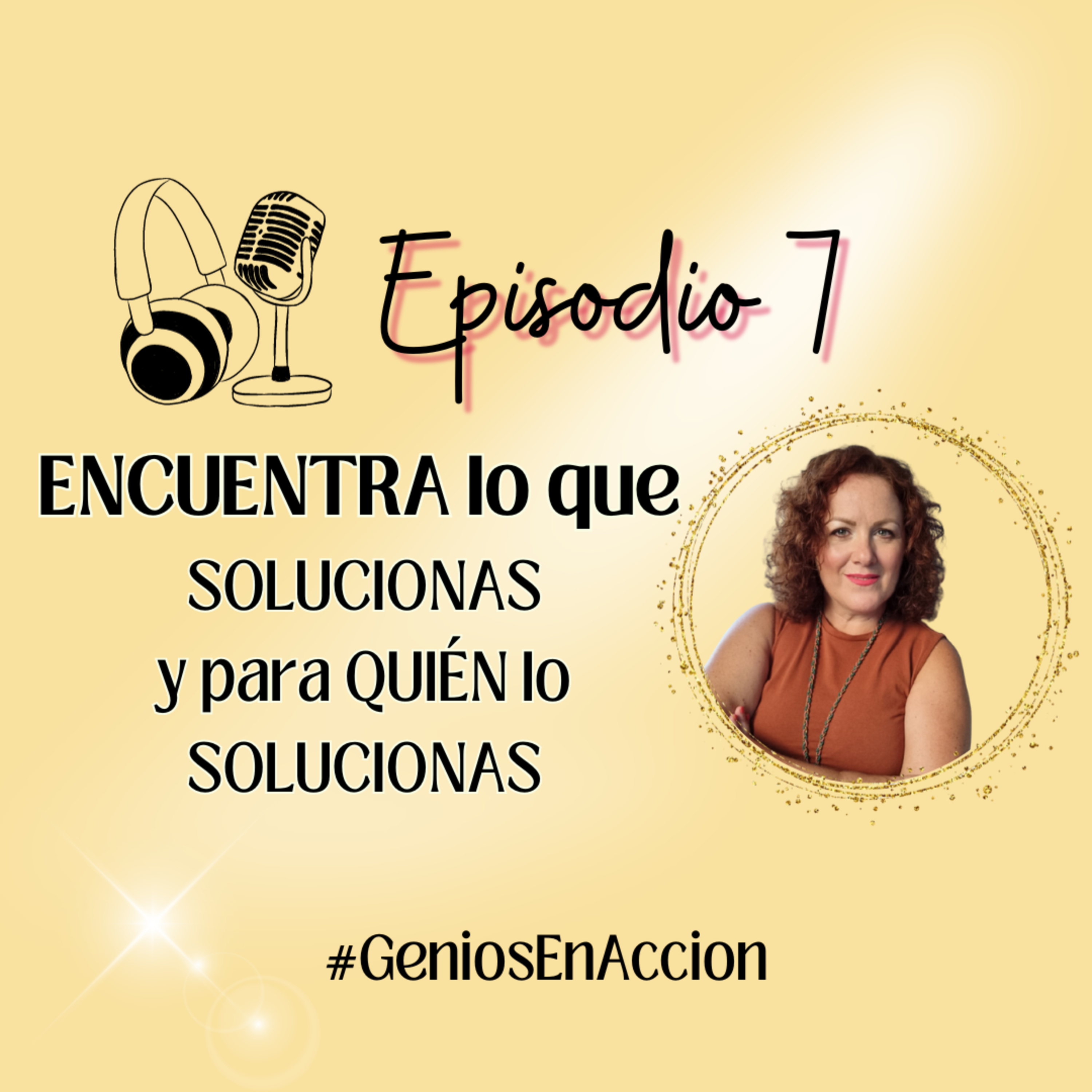 ENCUENTRA lo que SOLUCIONAS y para QUIÉN lo SOLUCIONAS