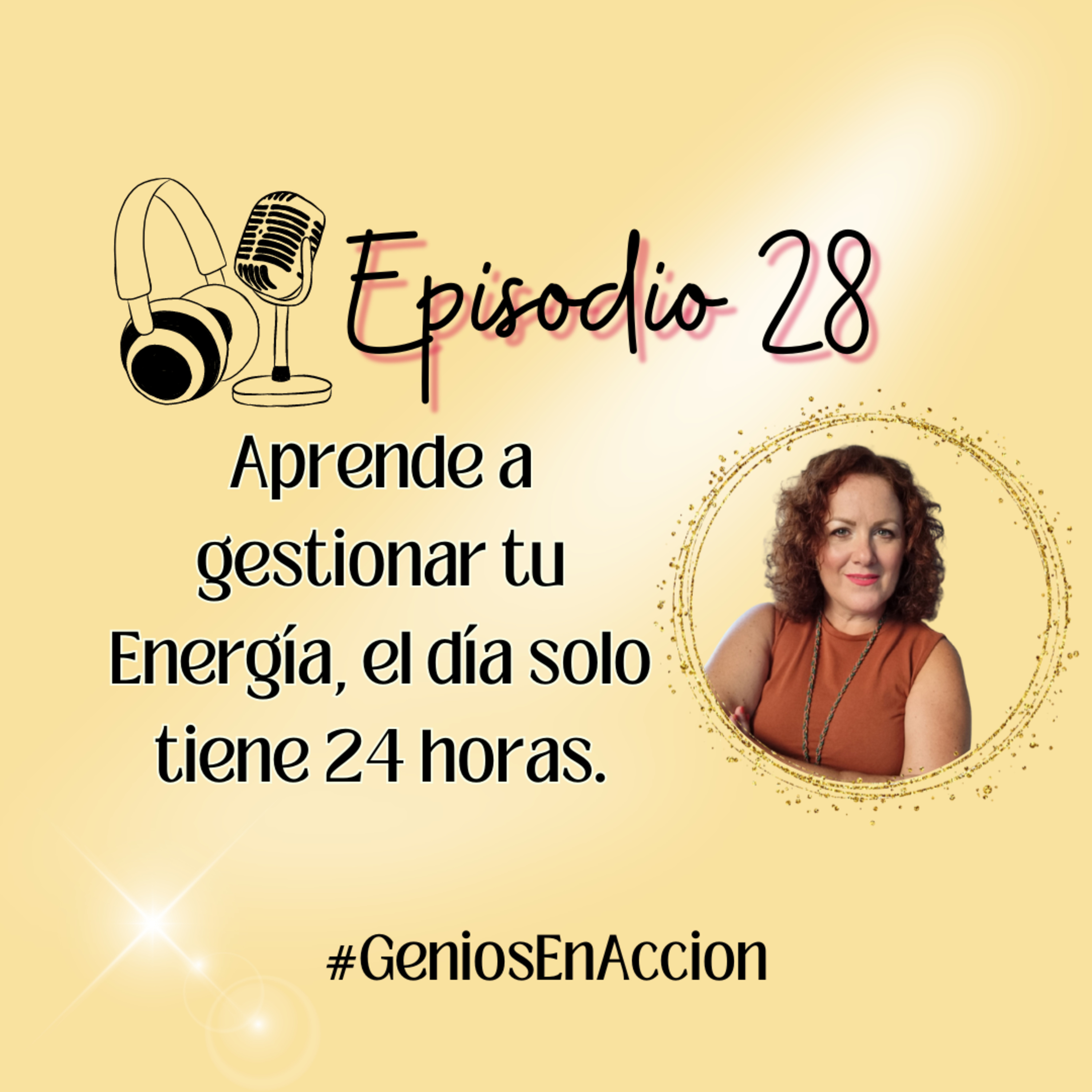 Ep.28 Gestión del Tiempo y la Energía. episode artwork