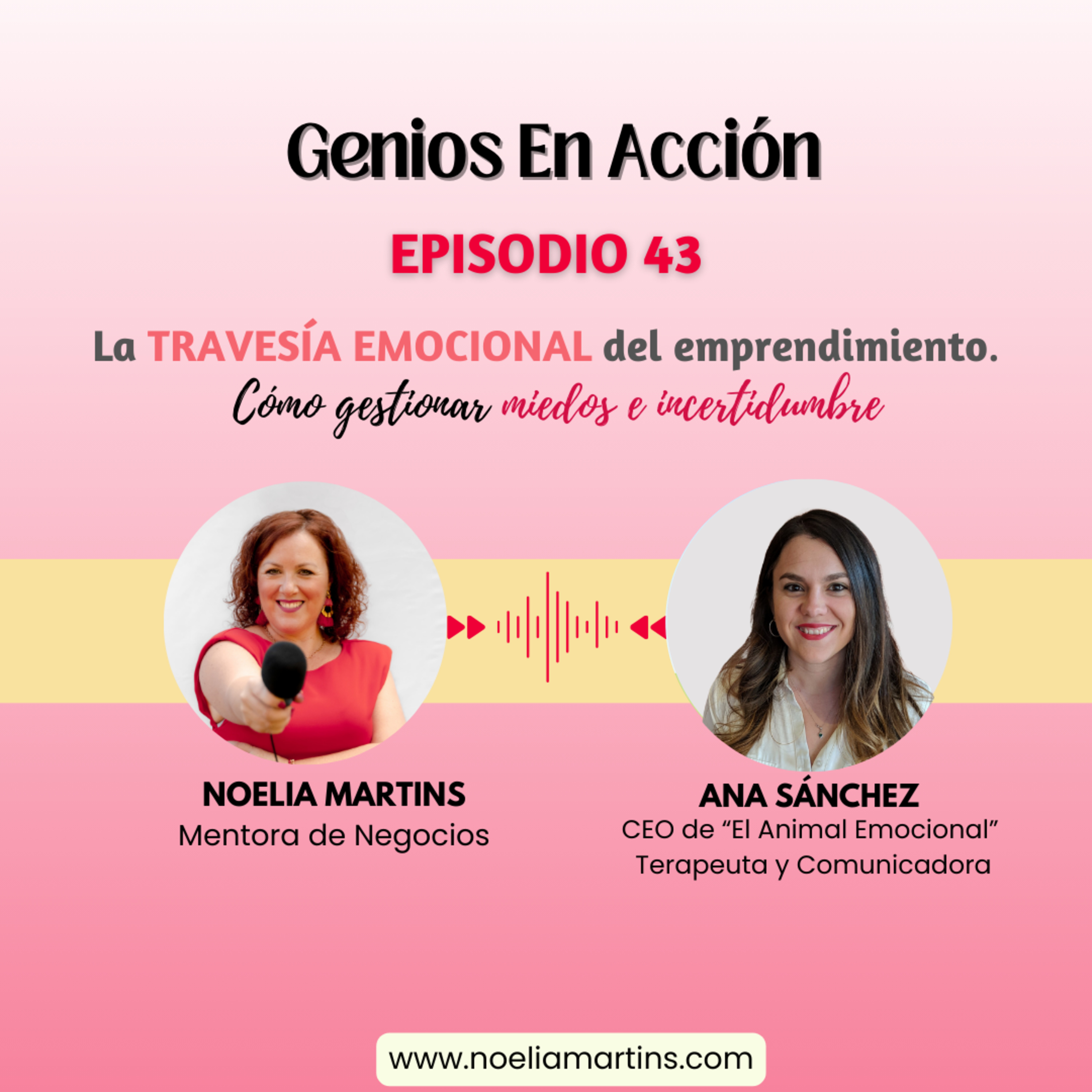 Ep. 43 | La travesía emocional del emprendimiento: cómo gestionar miedos e incertidumbre episode artwork
