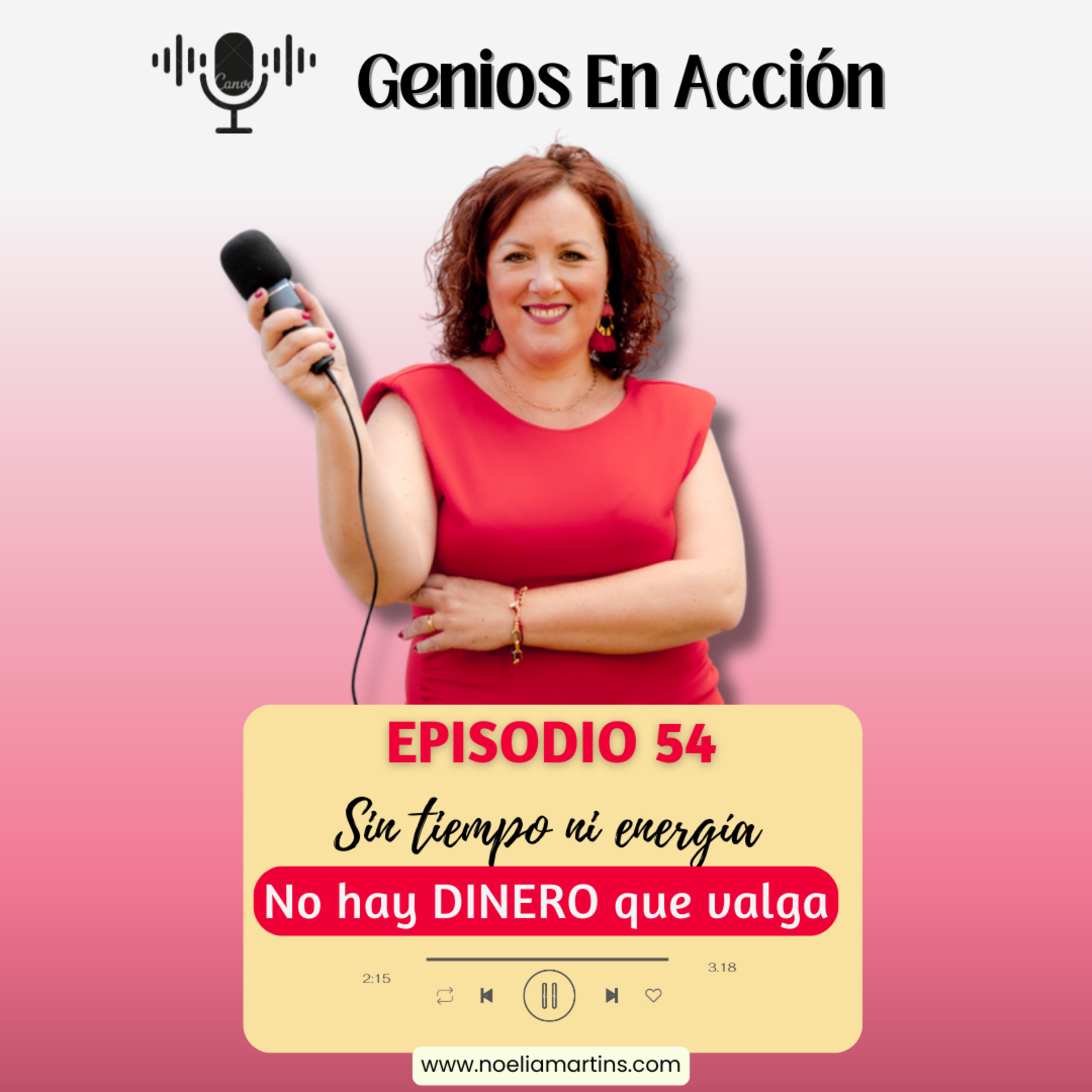 Ep. 54 Sin tiempo ni energía, no hay dinero que valga: como planificar tus 3 Recursos Clave: TIEMPO - ENERGÍA - DINERO episode artwork