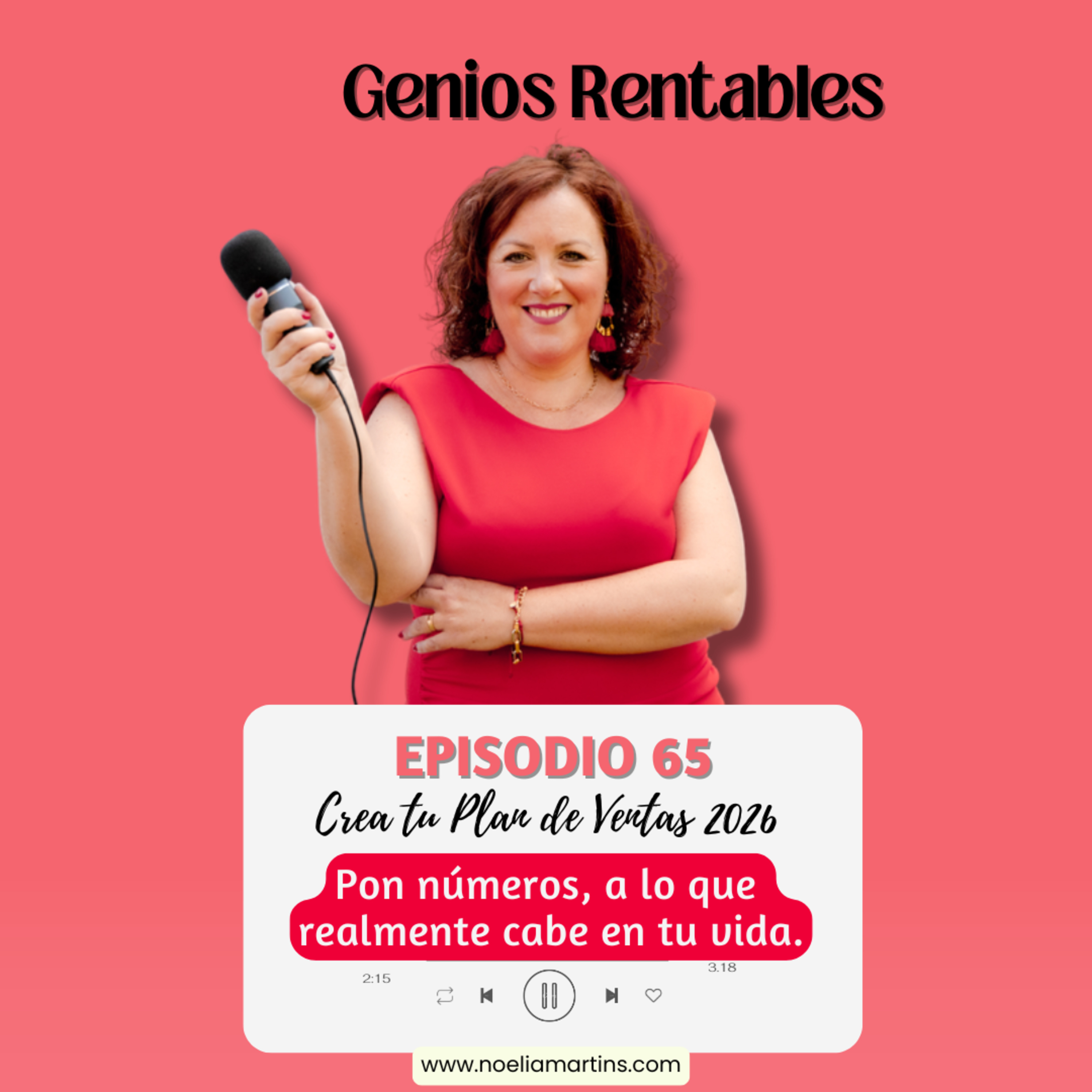 Ep. 65 Crea tu Plan de Ventas 2026. Pon números a lo que realmente CABE EN TU VIDA.