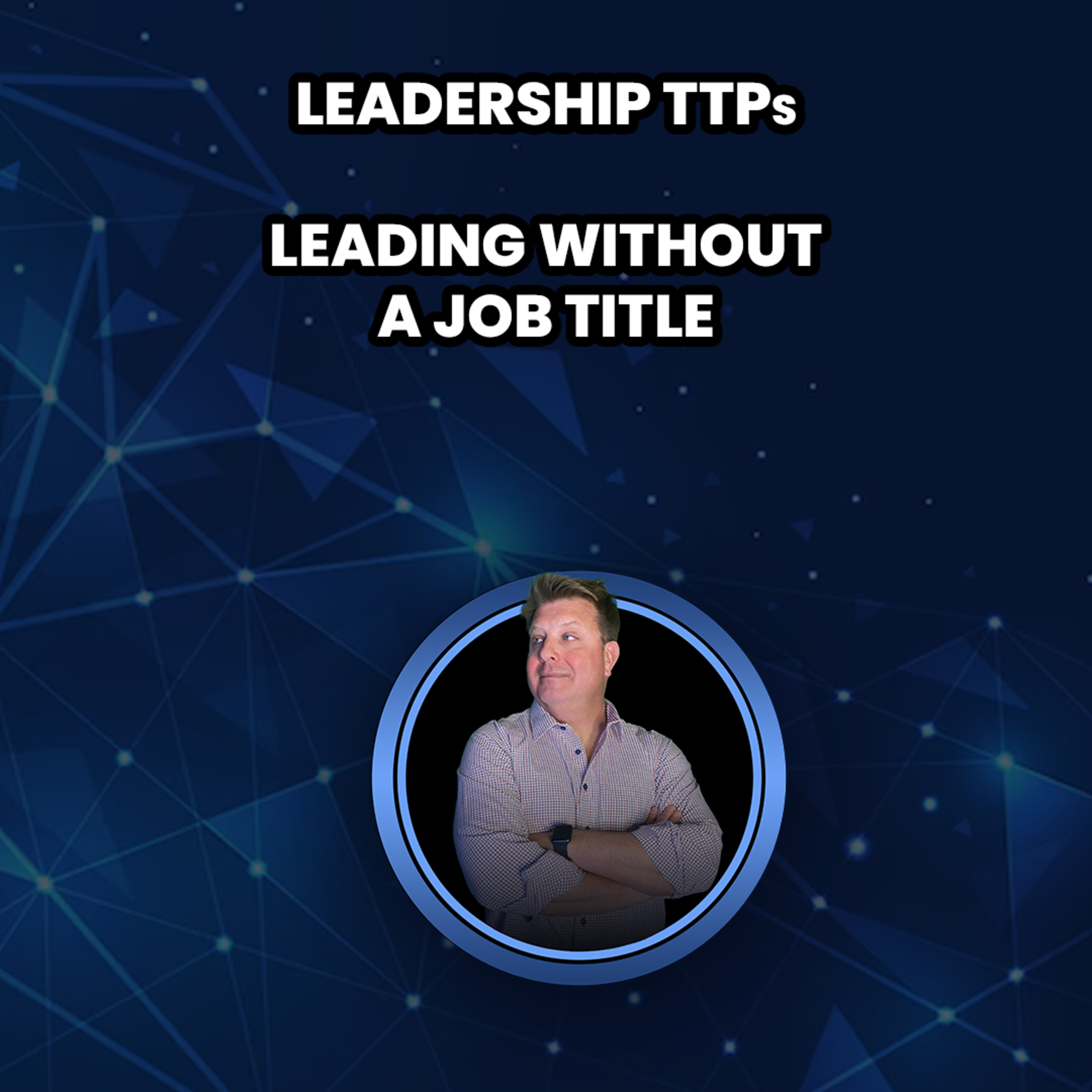 The Leader\'s Mindset