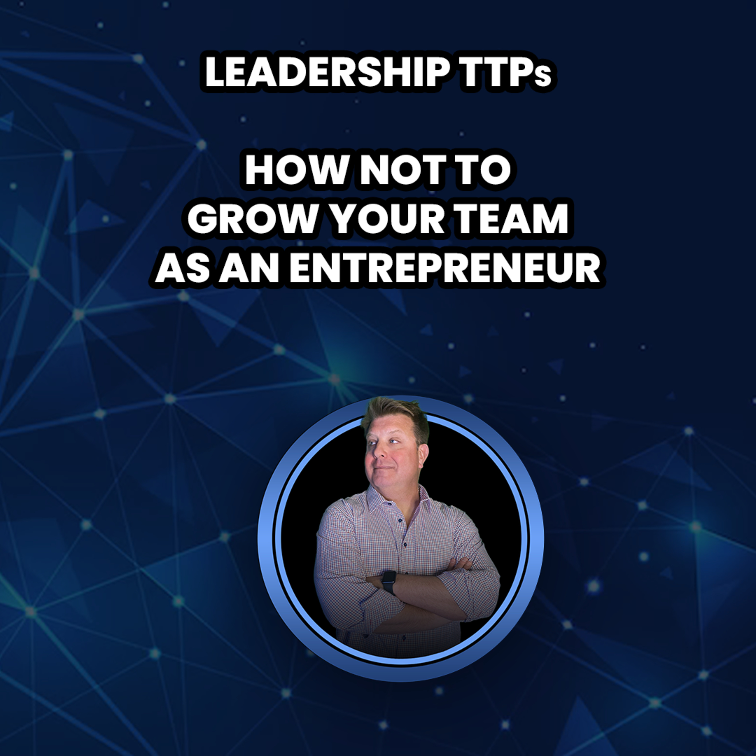 The Leader\'s Mindset